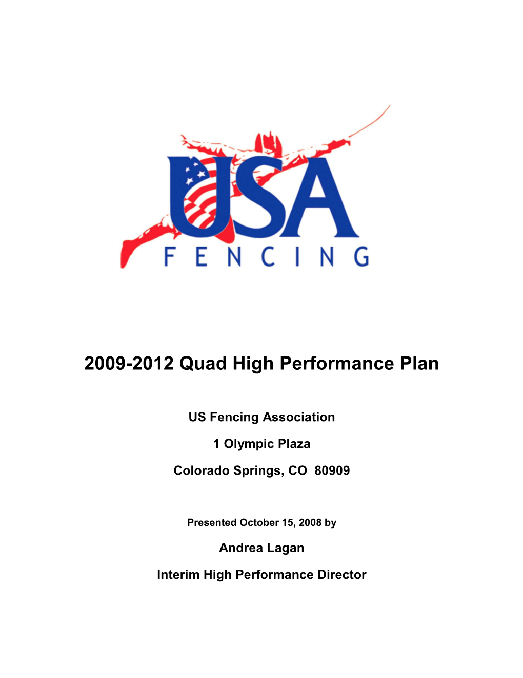2009-2012 Quad High Performance Plan