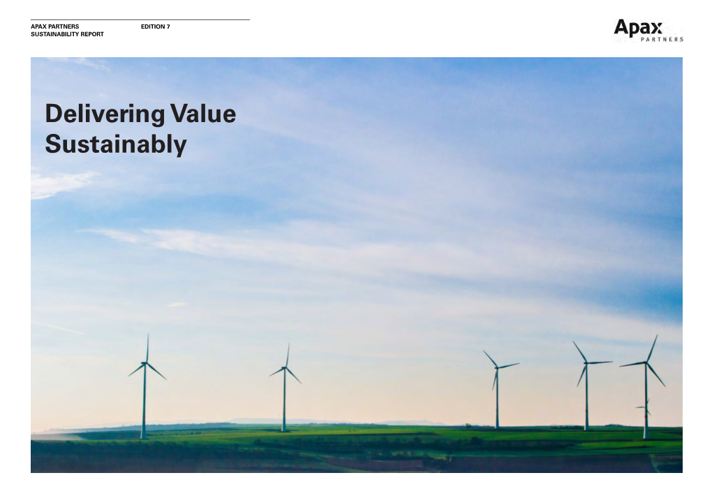 Delivering Value Sustainably APAX PARTNERS CONTENTS SUSTAINABILITY REPORT