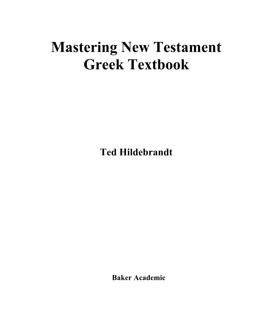 Mastering New Testament Greek Textbook