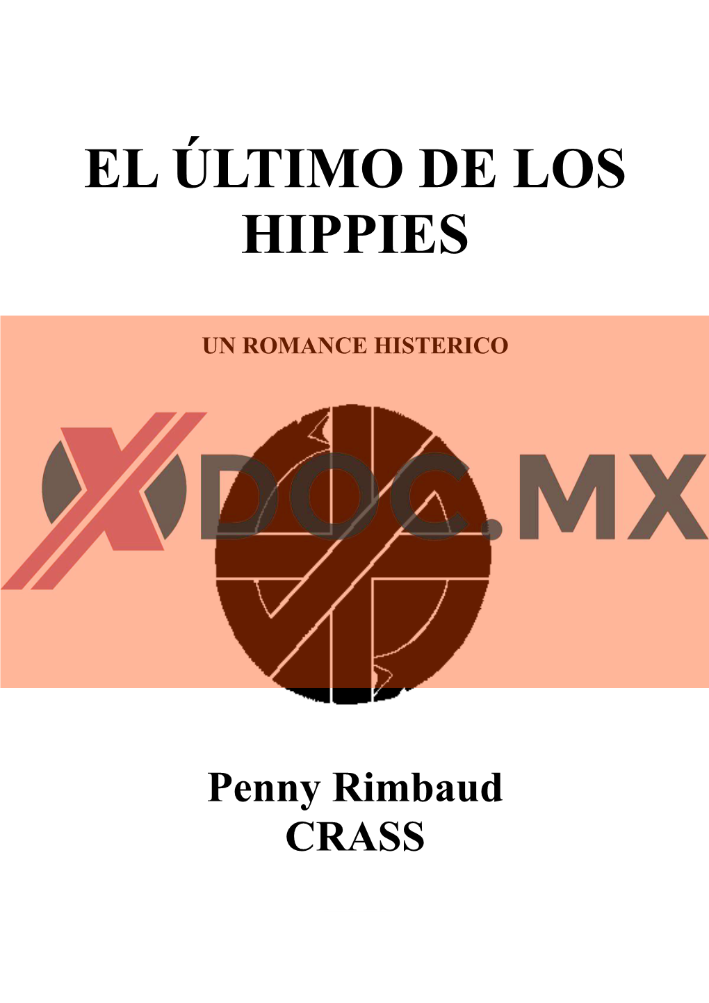 El Último De Los Hippies