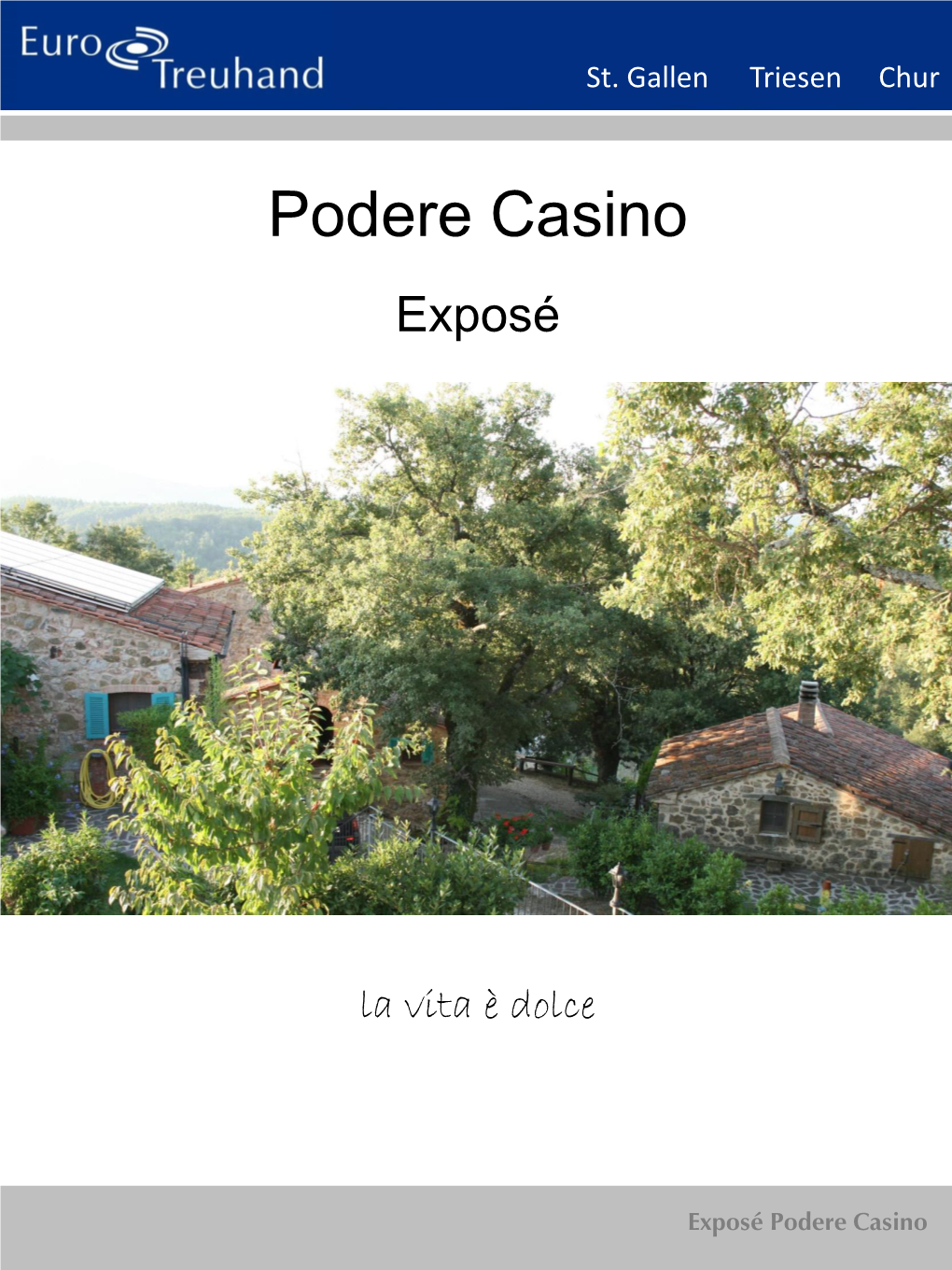 Podere Casino Exposé