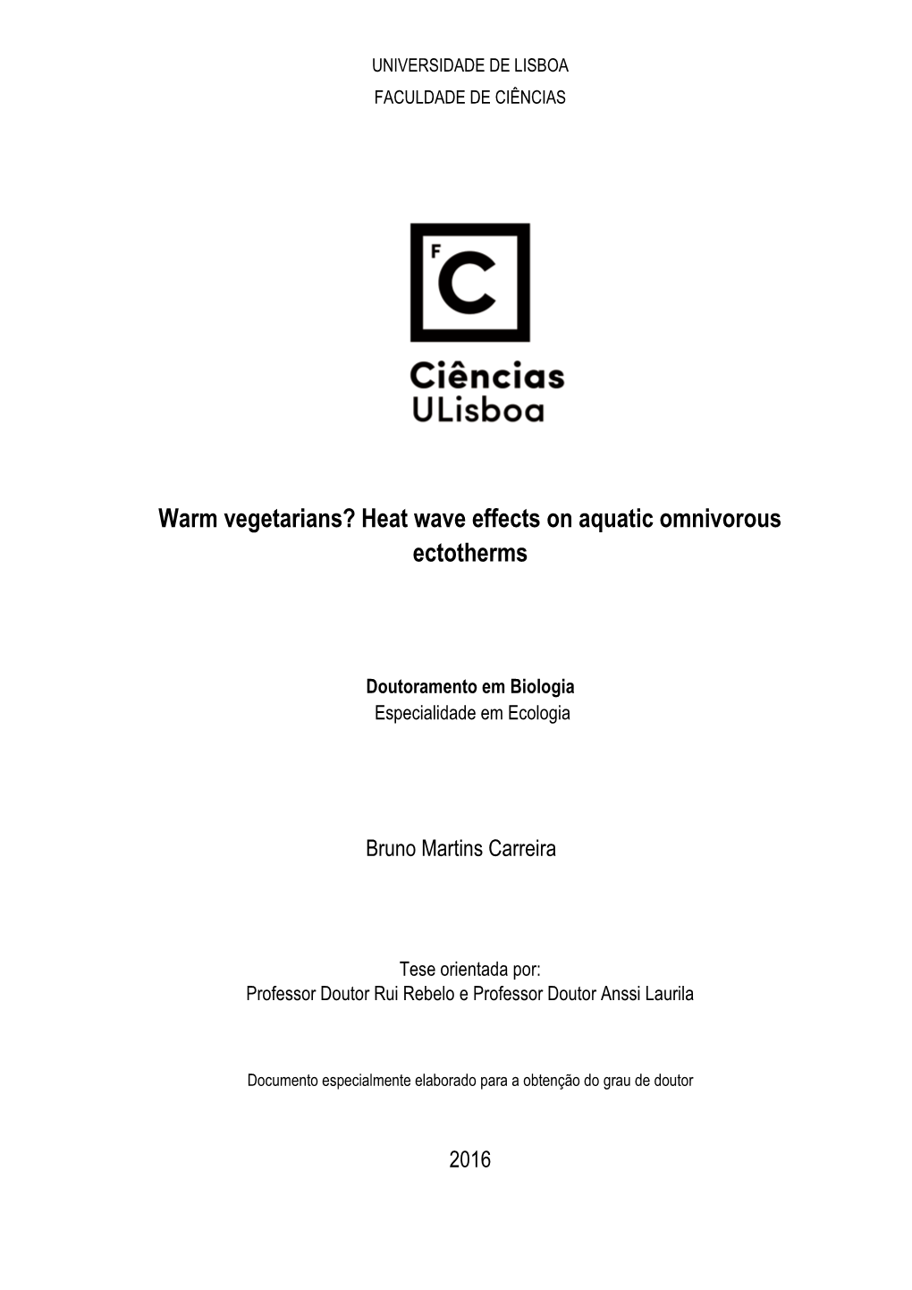 Warm Vegetarians? Heat Wave Effects on Aquatic Omnivorous Ectotherms