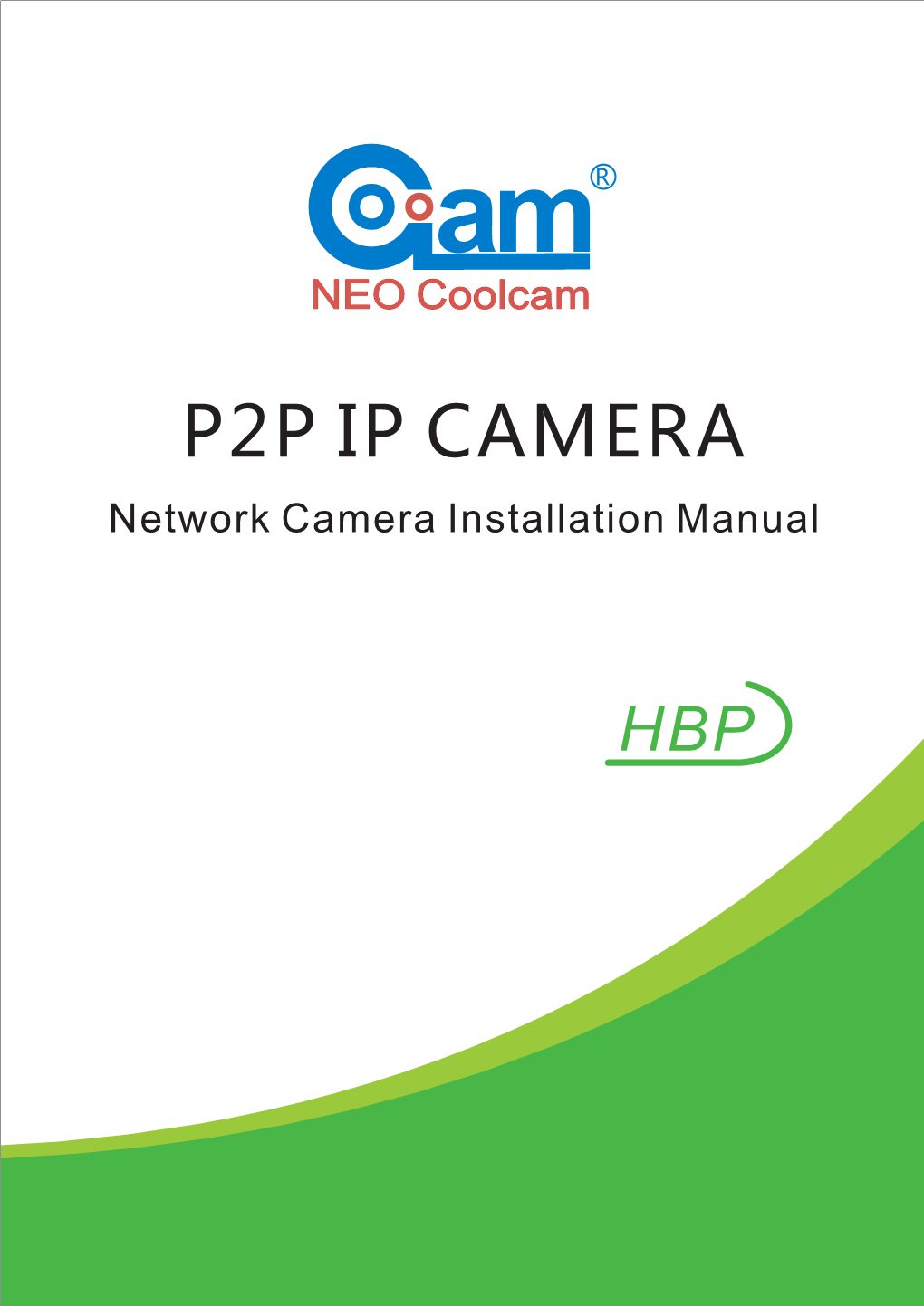 P2P IP CAMERA Neqtwuoicrkk C Ianmsetaral Lianstitaolnla Tmiona Mnaunaulal