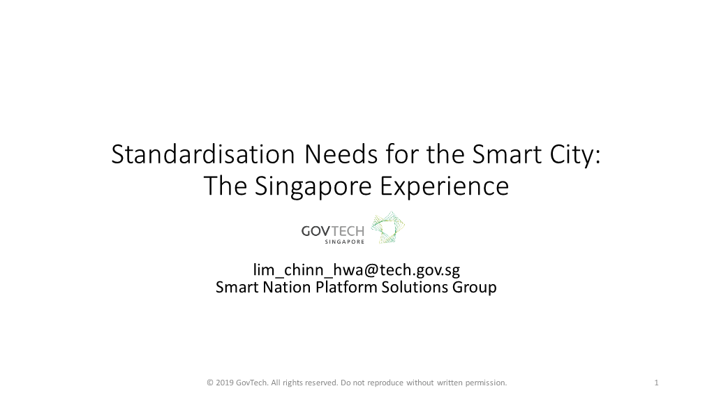Standardisation Needs for the Smart City: the Singapore Experience