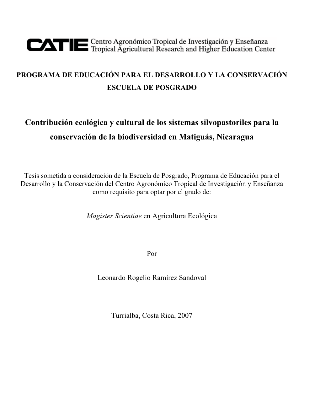 Contribución Ecológica Y Cultural De Los Sistemas Silvopastoriles Para La Conservación De La Biodiversidad En Matiguás, Nicaragua