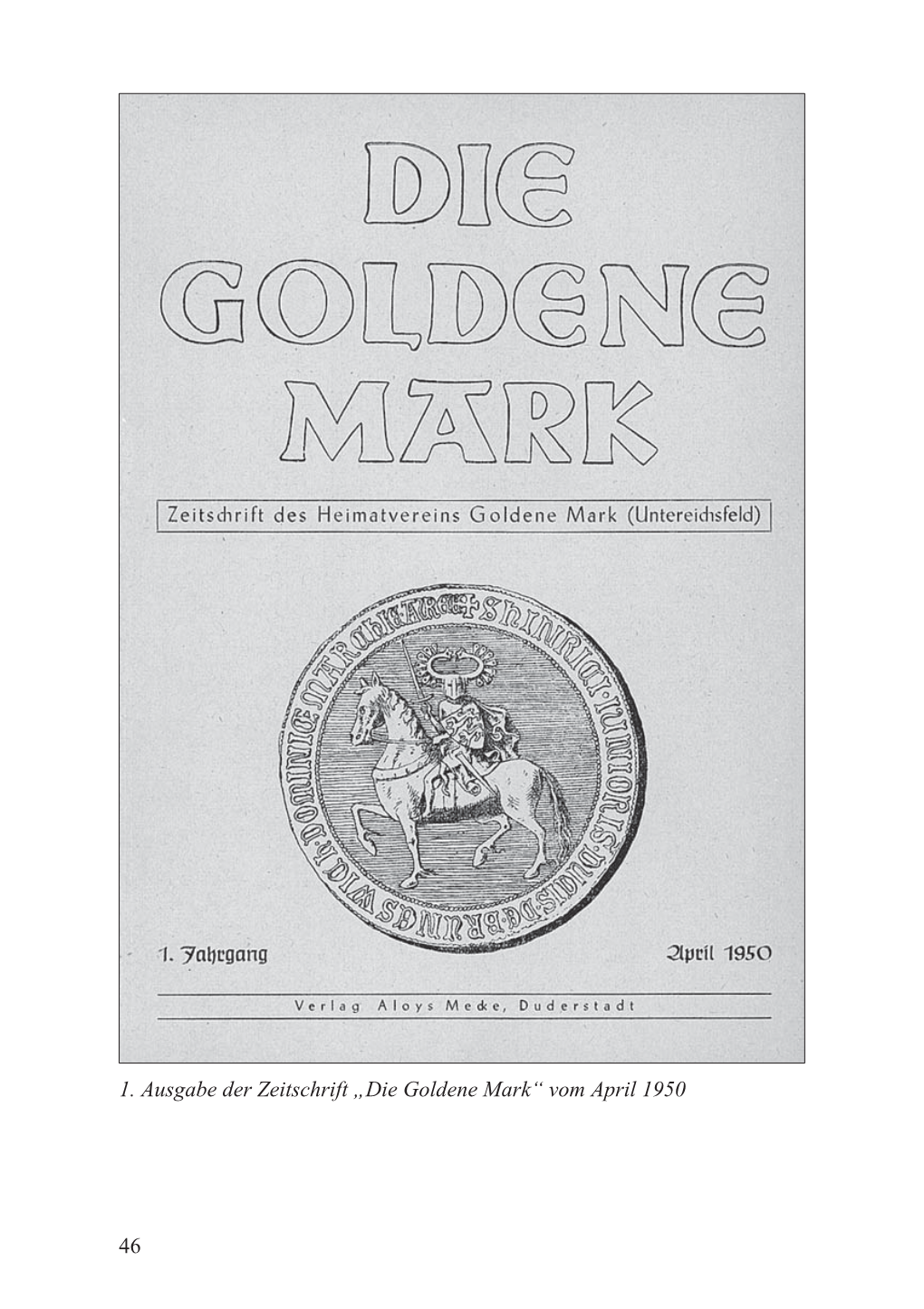 46 1. Ausgabe Der Zeitschrift „Die Goldene Mark“ Vom April 1950