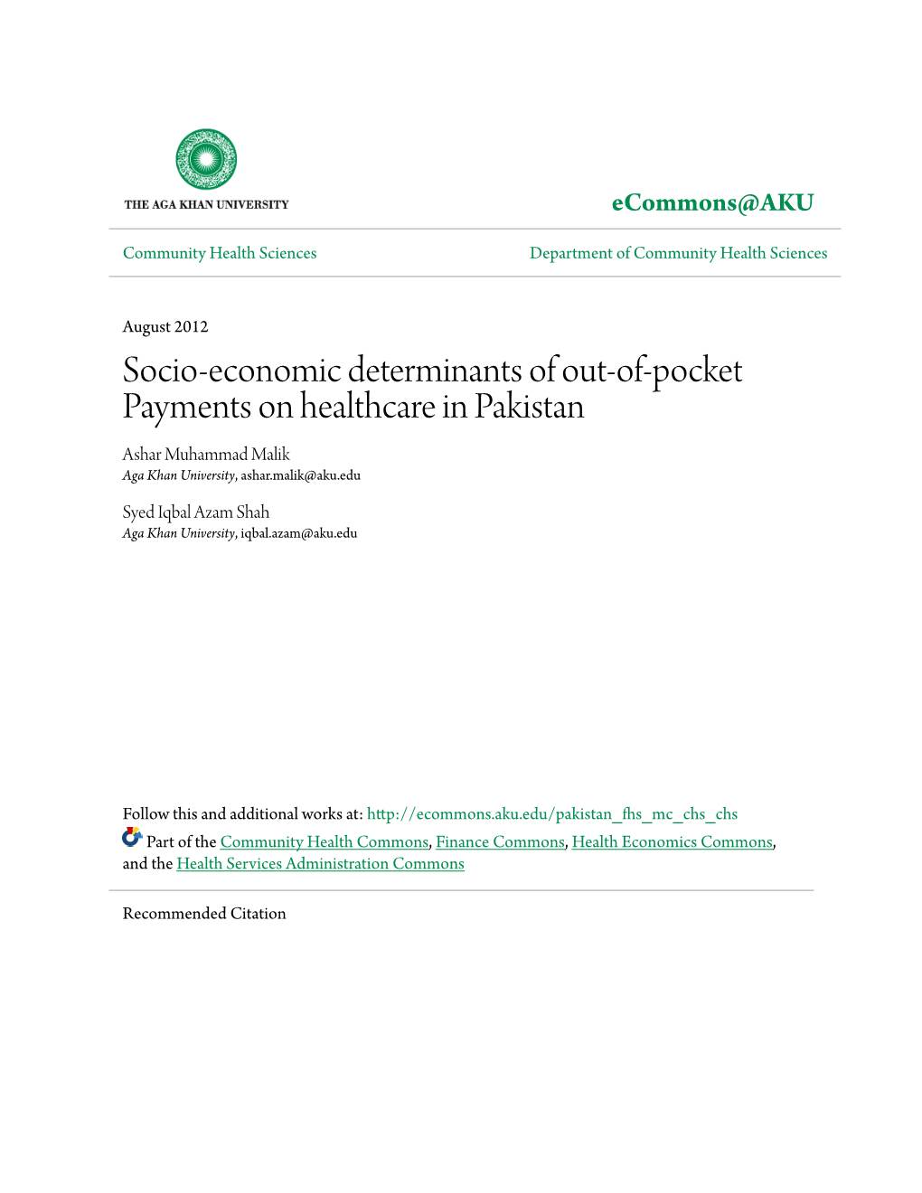 Socio-Economic Determinants of Out-Of-Pocket Payments on Healthcare in Pakistan Ashar Muhammad Malik Aga Khan University, Ashar.Malik@Aku.Edu