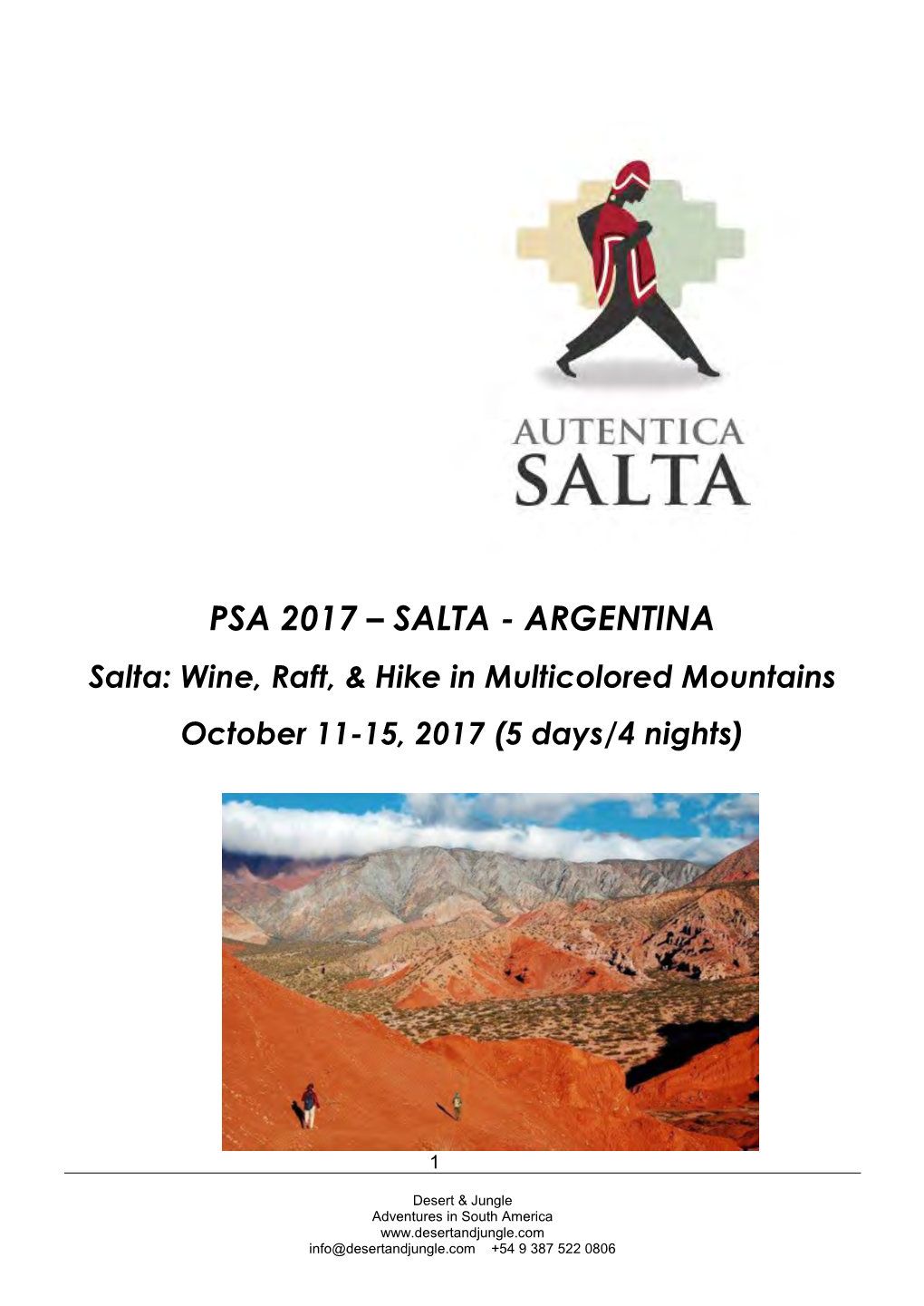 SALTA - ARGENTINA Salta: Wine, Raft, & Hike in Multicolored Mountains October 11-15, 2017 (5 Days/4 Nights)