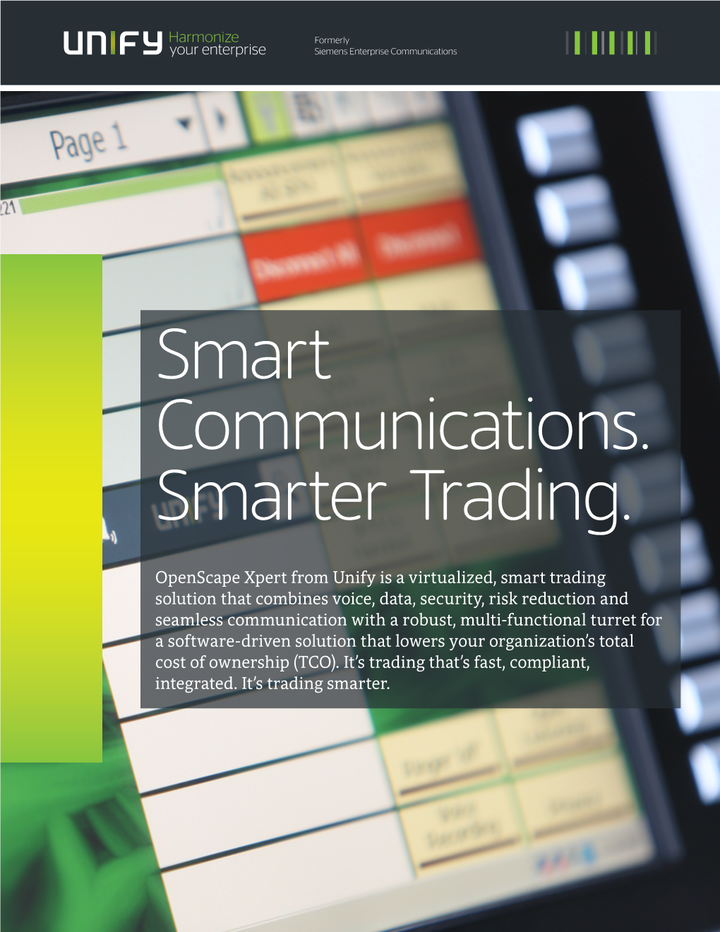 Smart Communications. Smarter Trading