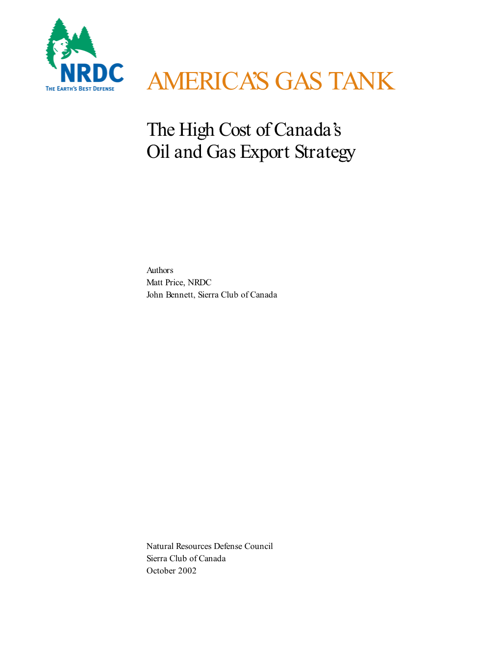 America's Gas Tank: the High Cost of Canada's Oil and Gas Export Strategy (Pdf)