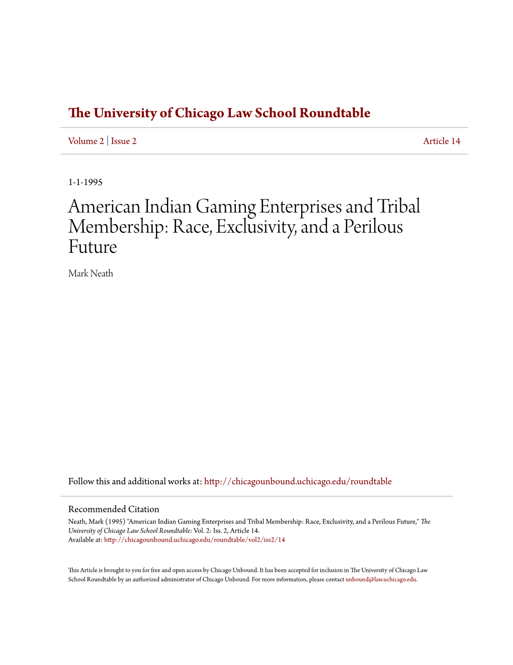 American Indian Gaming Enterprises and Tribal Membership: Race, Exclusivity, and a Perilous Future Mark Neath