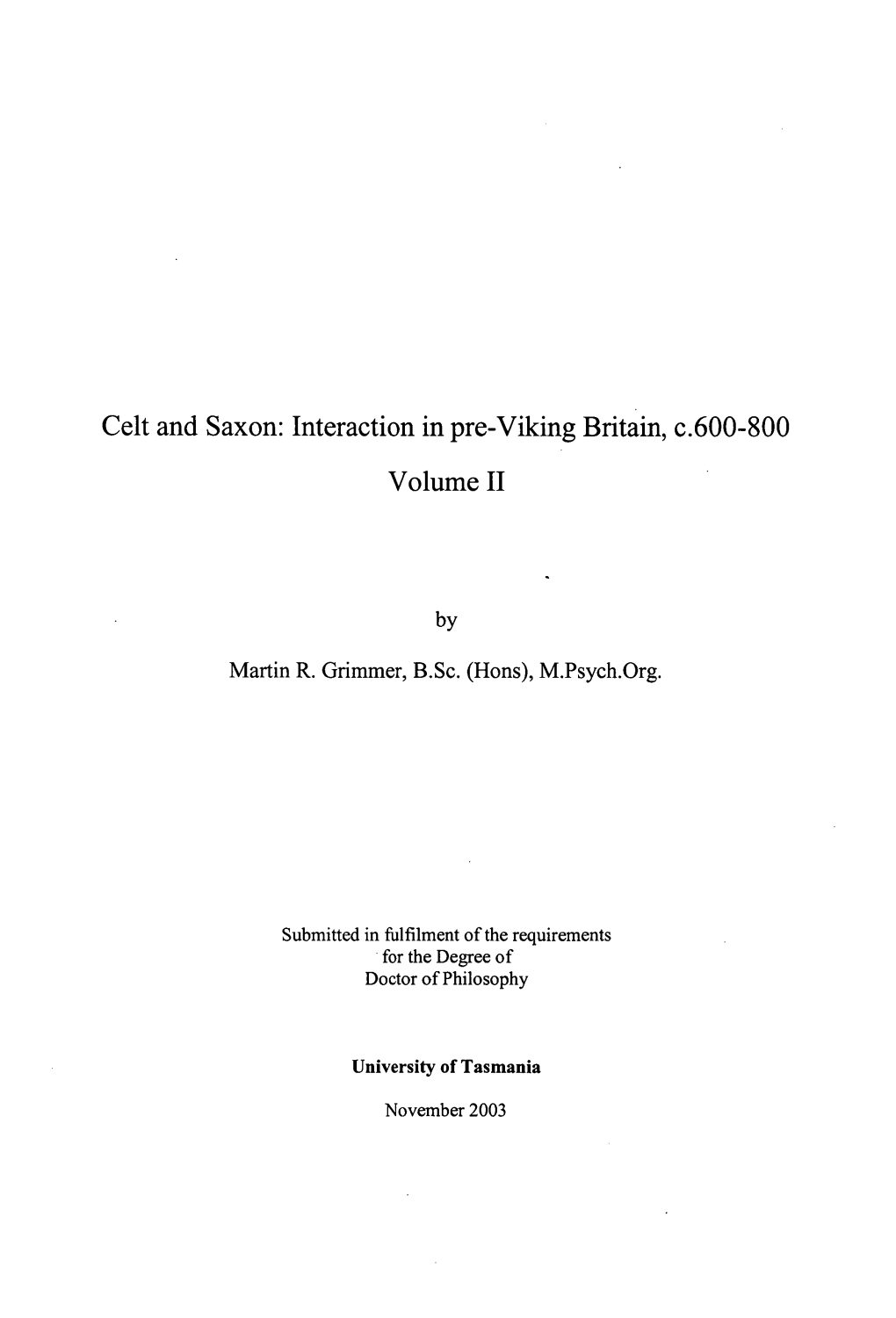 Celt and Saxon : Interaction in Pre-Viking Britain, C.600-800