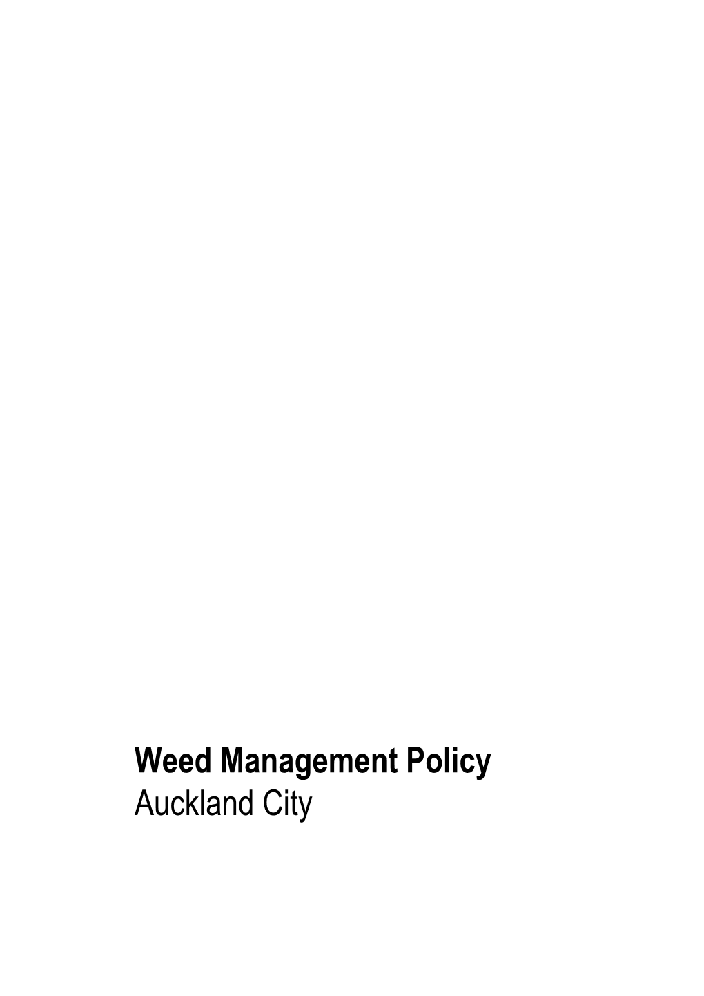 Weed Management Policy Auckland City