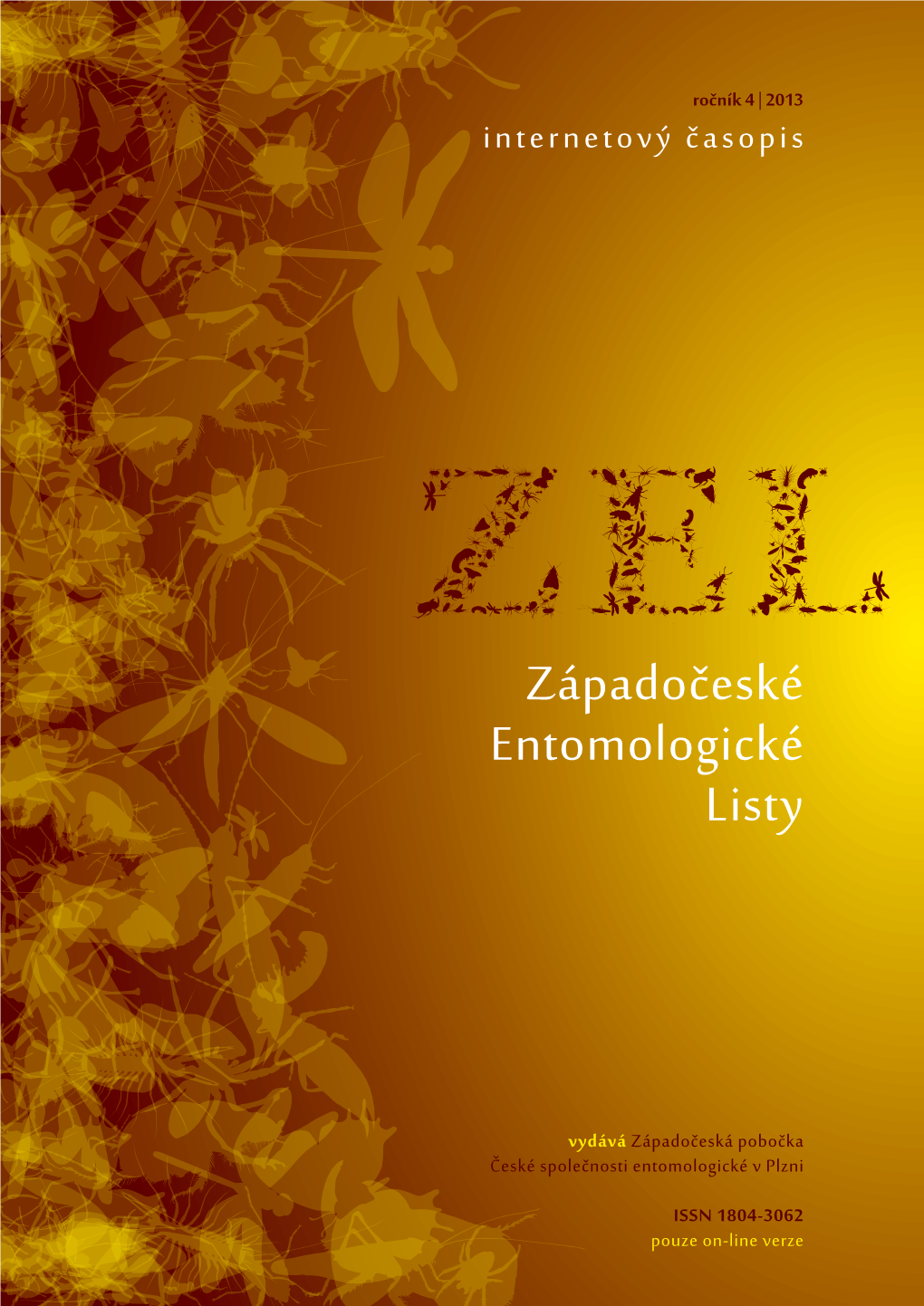 Západočeské Entomologické Listy, 2013, Ročník 4