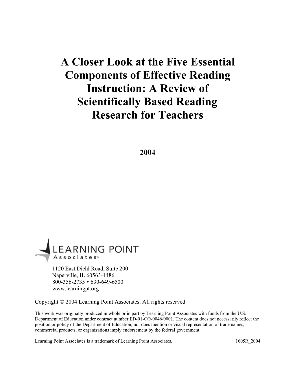 A Closer Look at the Five Essential Components of Effective Reading Instruction: a Review of Scientifically Based Reading Research for Teachers