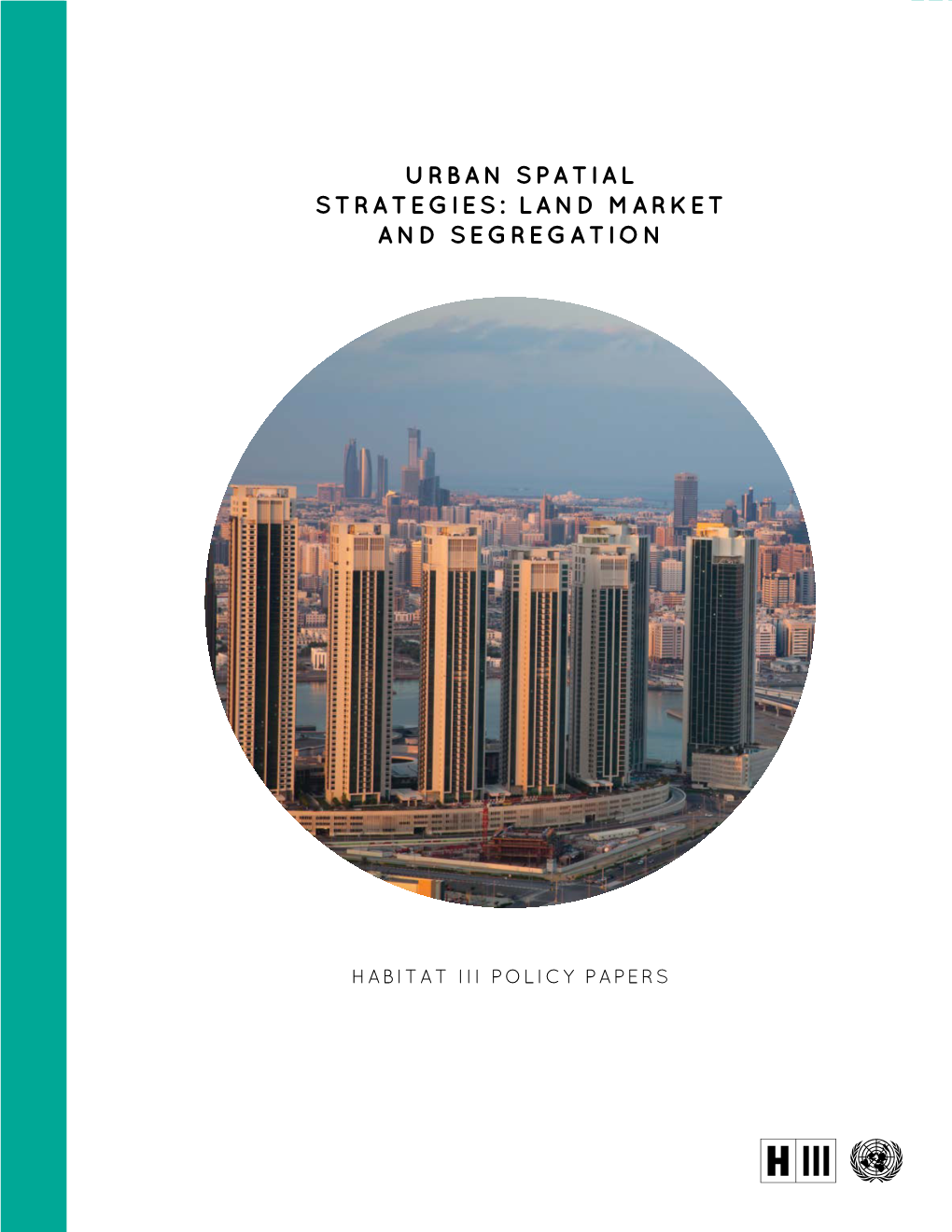 Urban Spatial Strategies: Land Market and Segregation 1