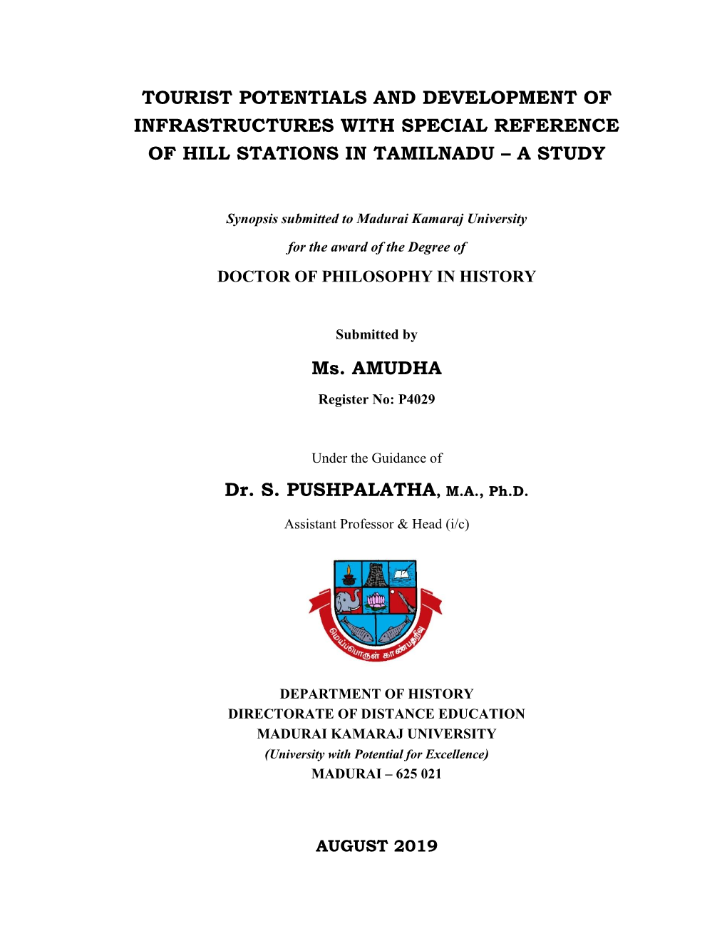 Tourist Potentials and Development of Infrastructures with Special Reference of Hill Stations in Tamilnadu – a Study