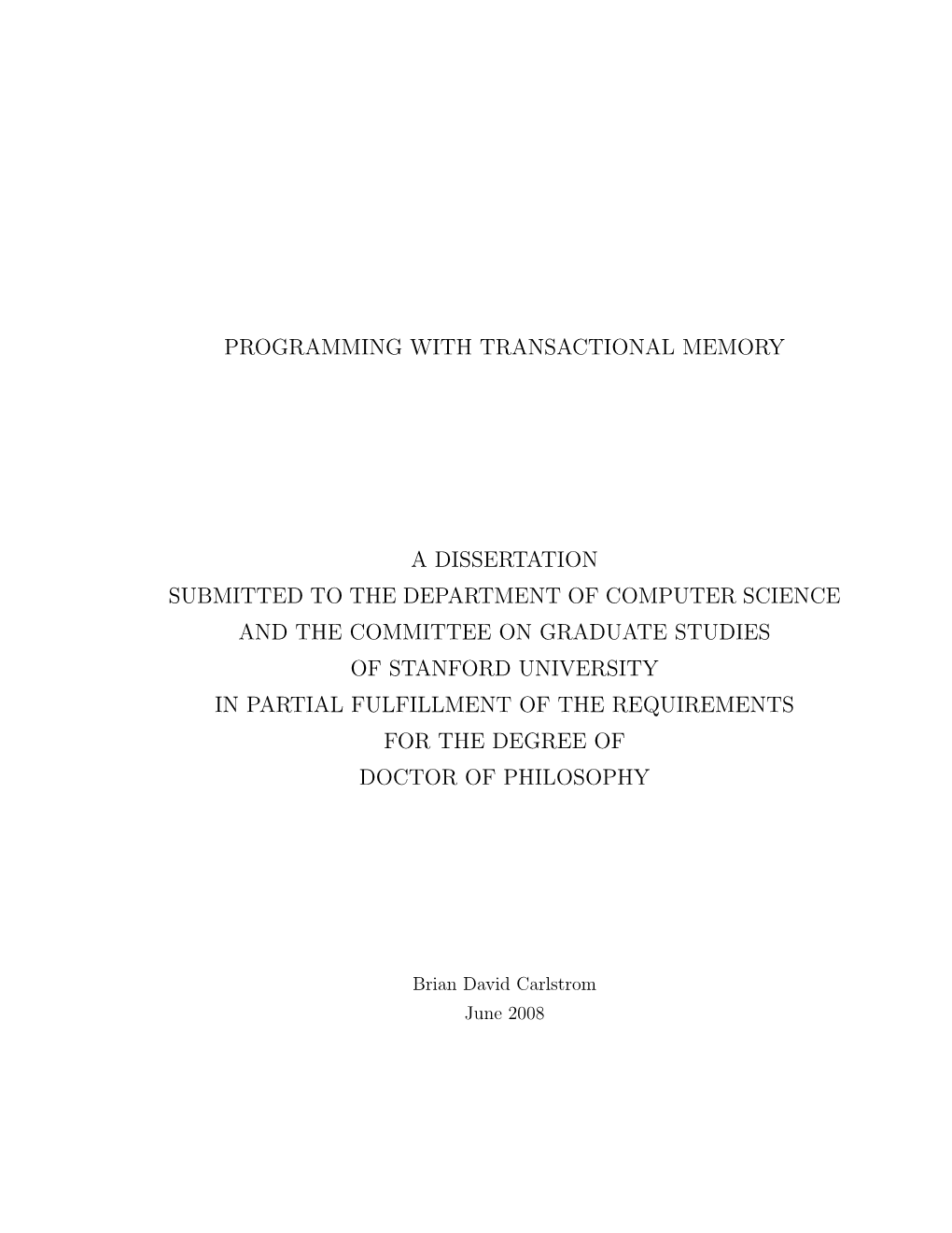 Programming with Transactional Memory