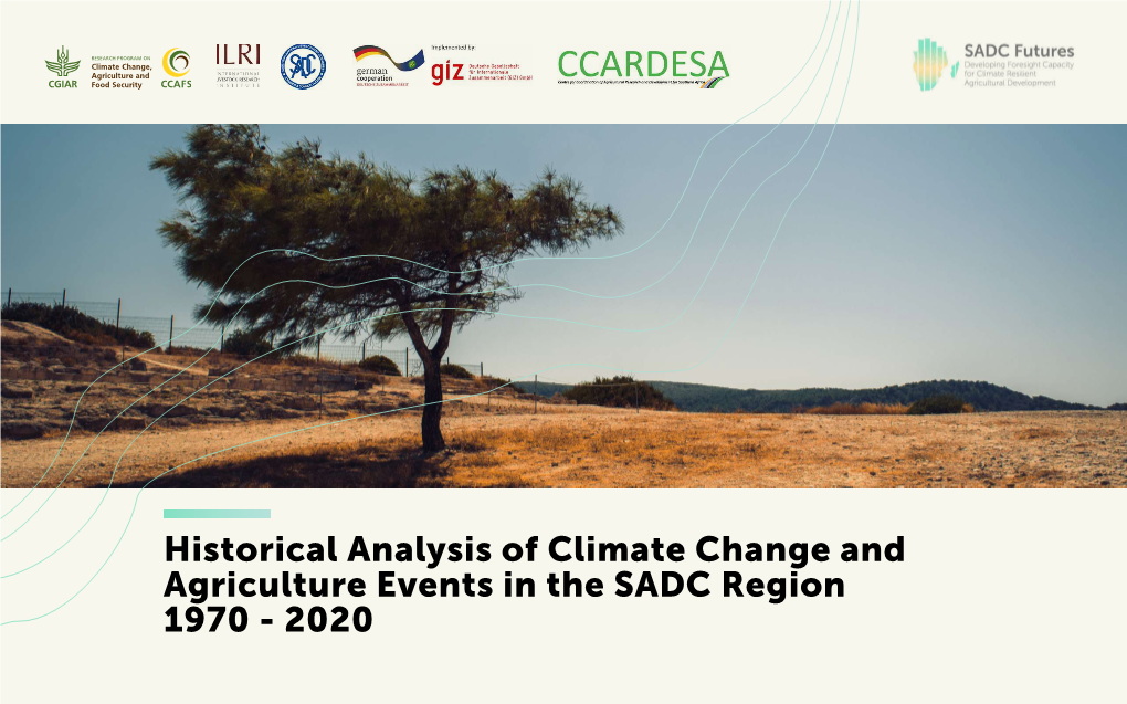 Historical Analysis of Climate Change and Agriculture Events in the SADC Region 1970 - 2020 2