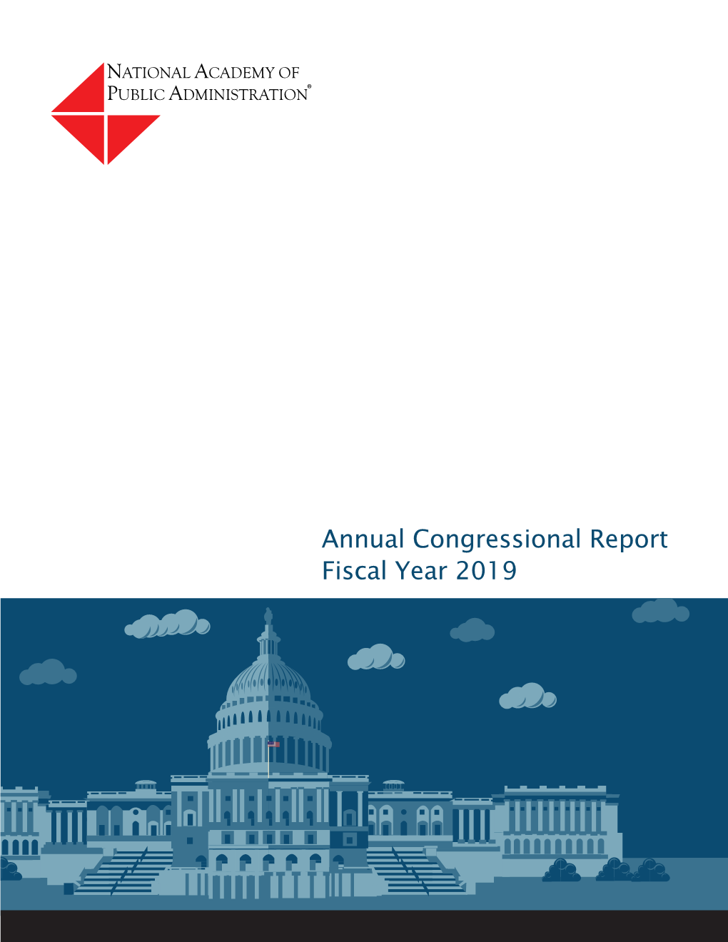 Annual Congressional Report Fiscal Year 2019 About the Academy