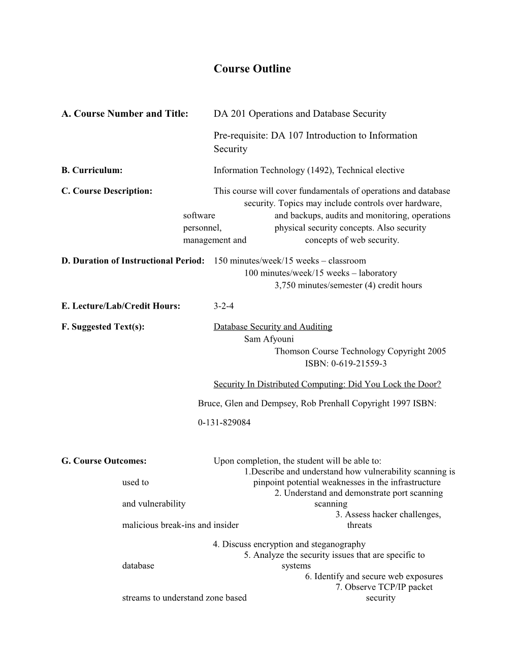 A. Course Number and Title: DA 201 Operations and Database Security