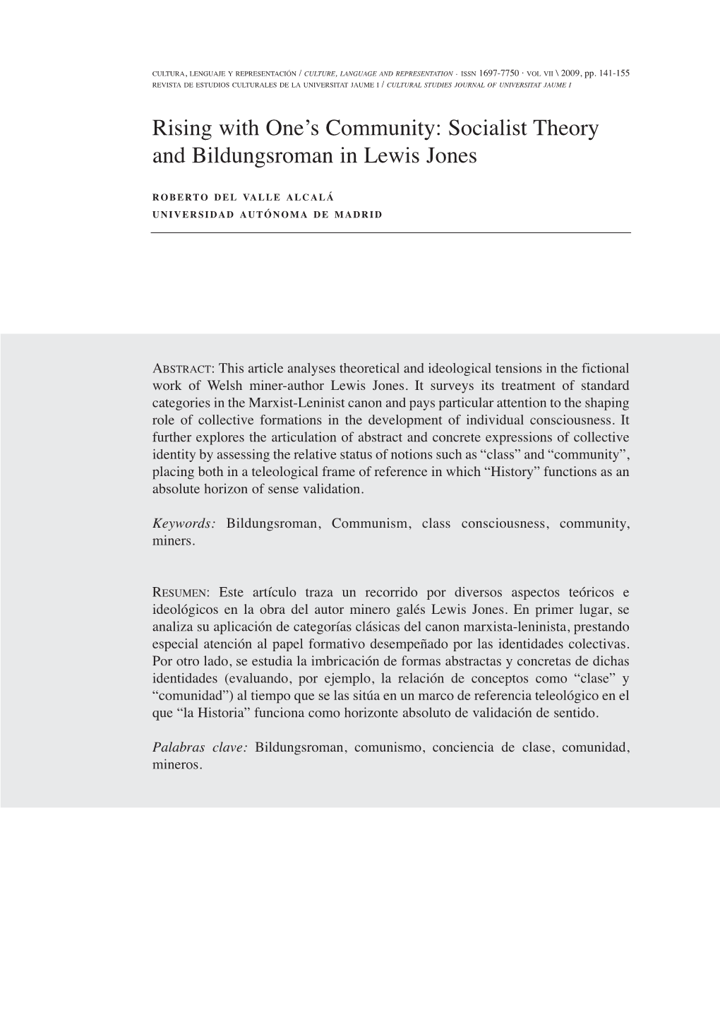 Socialist Theory and Bildungsroman in Lewis Jones R O B E Rto D E L Va L L E a L C a L Á U N I V E R S I D a D a U T Ó N O M a D E M a D R I D