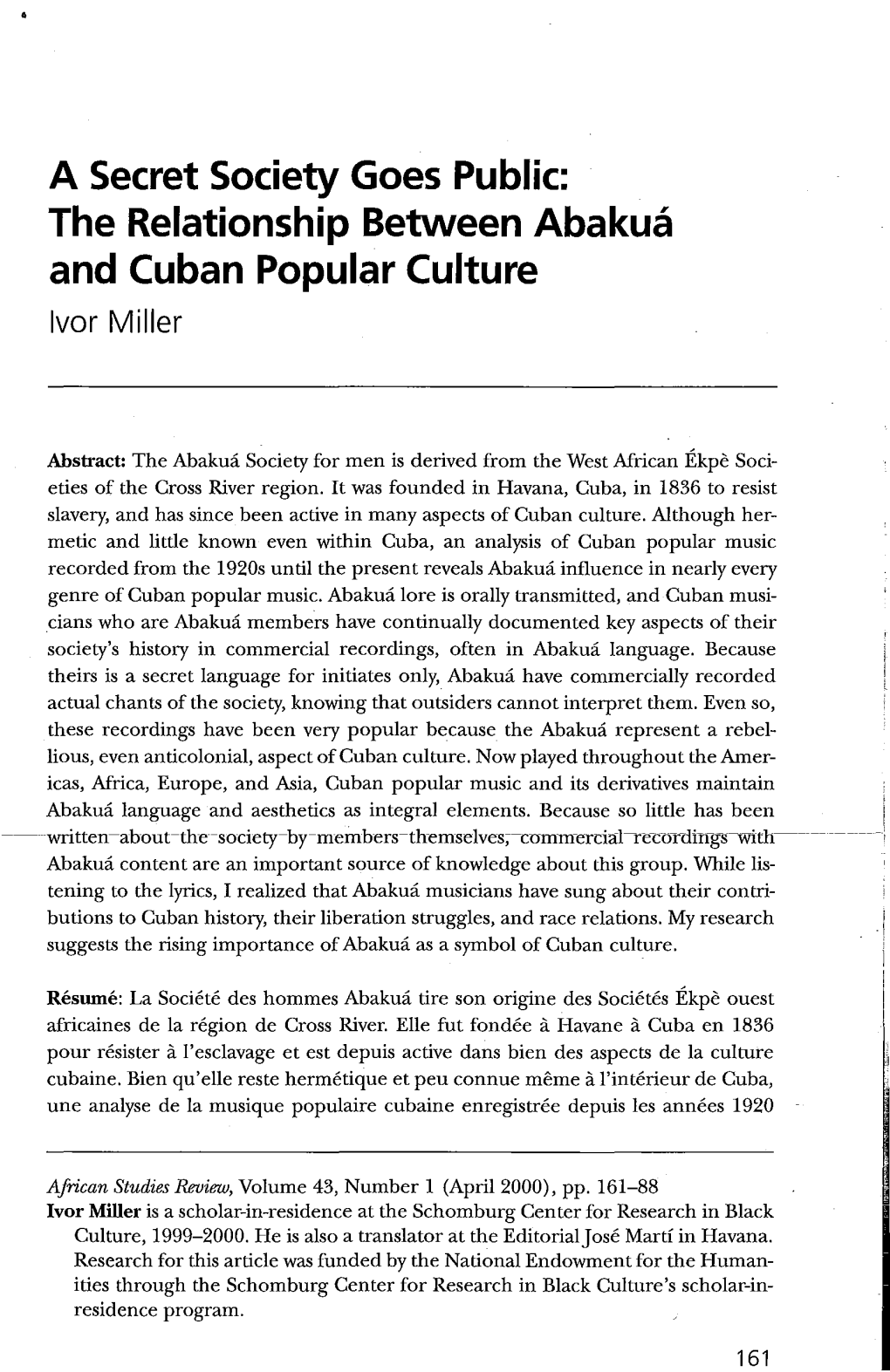 A Secret Society Goes Public: the Relationship Between Abakua and Cuban Popular Culture Ivor Miller