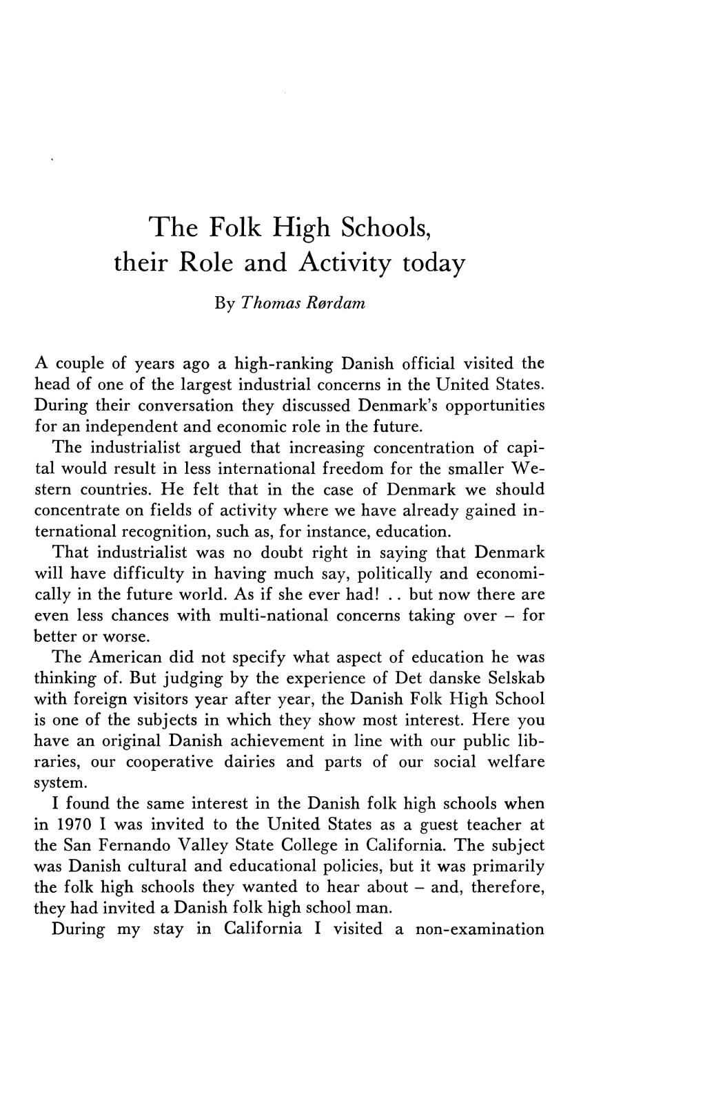 The Folk High Schools, Their Role and Activity Today