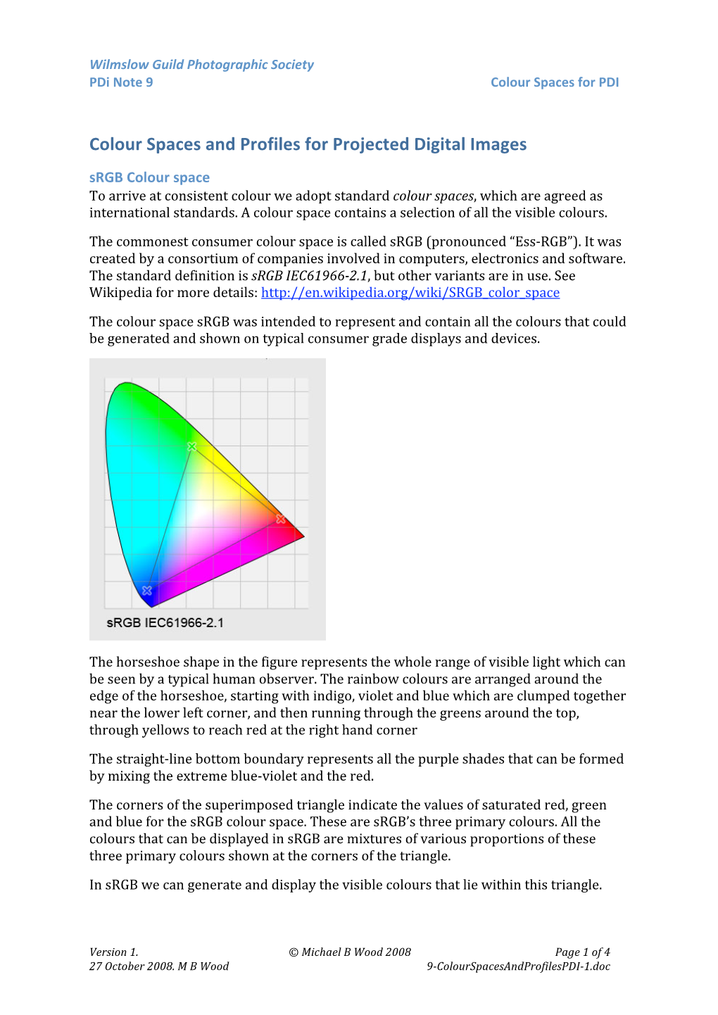 Colour Spaces and Profiles for Projected Digital Images