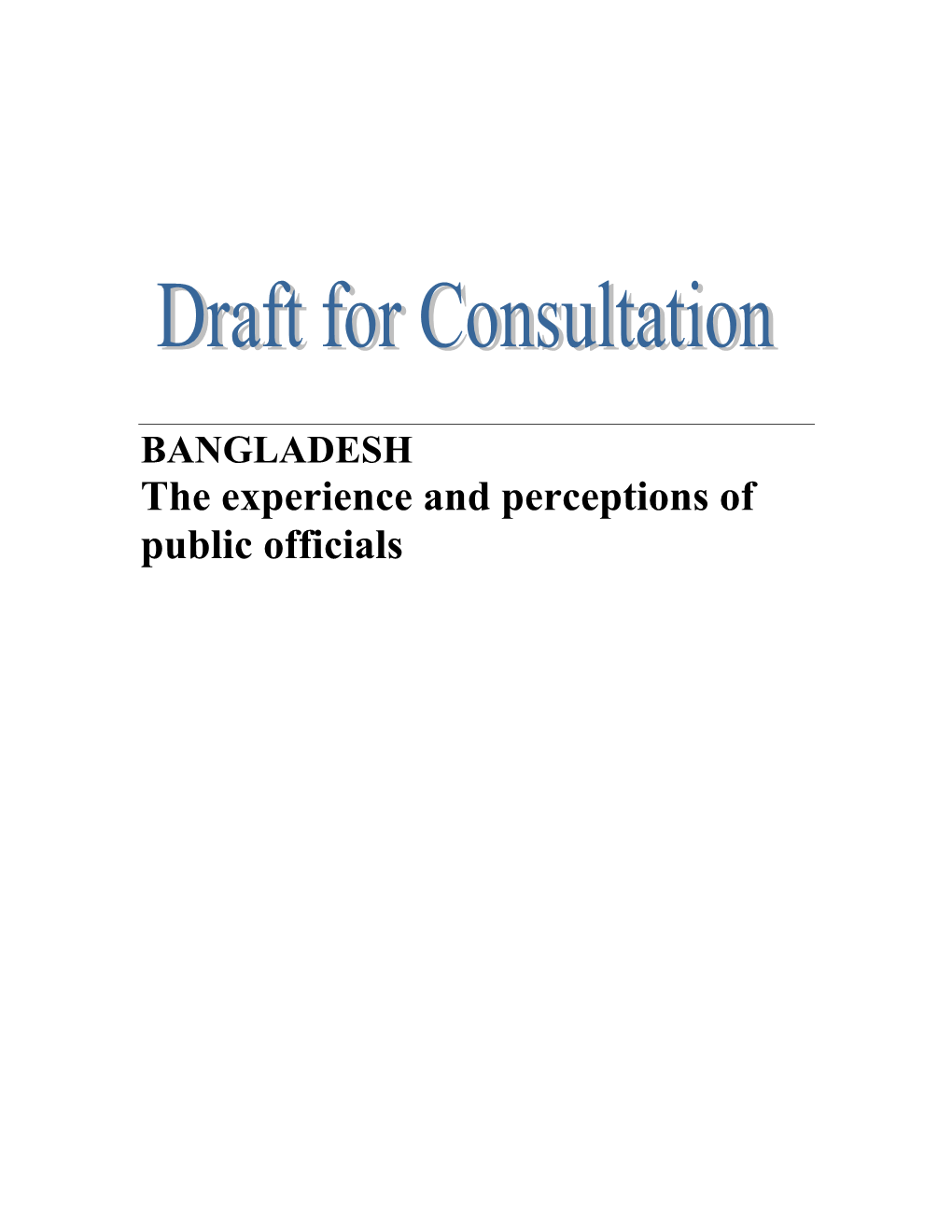 The Experience and Perceptions of Public Officials in Bangladesh