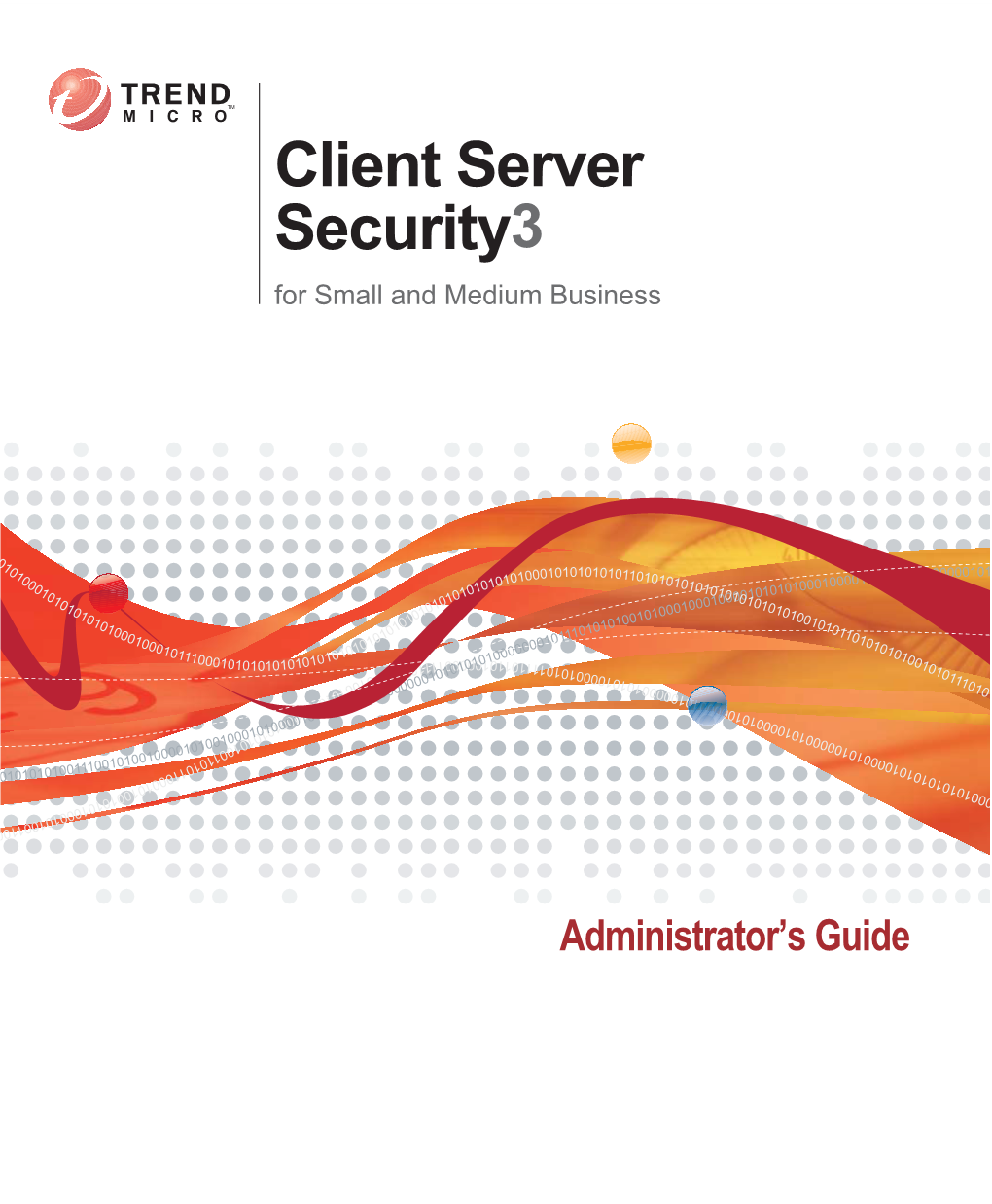 Trend Micro™ Client Server Security™ Administrator's Guide