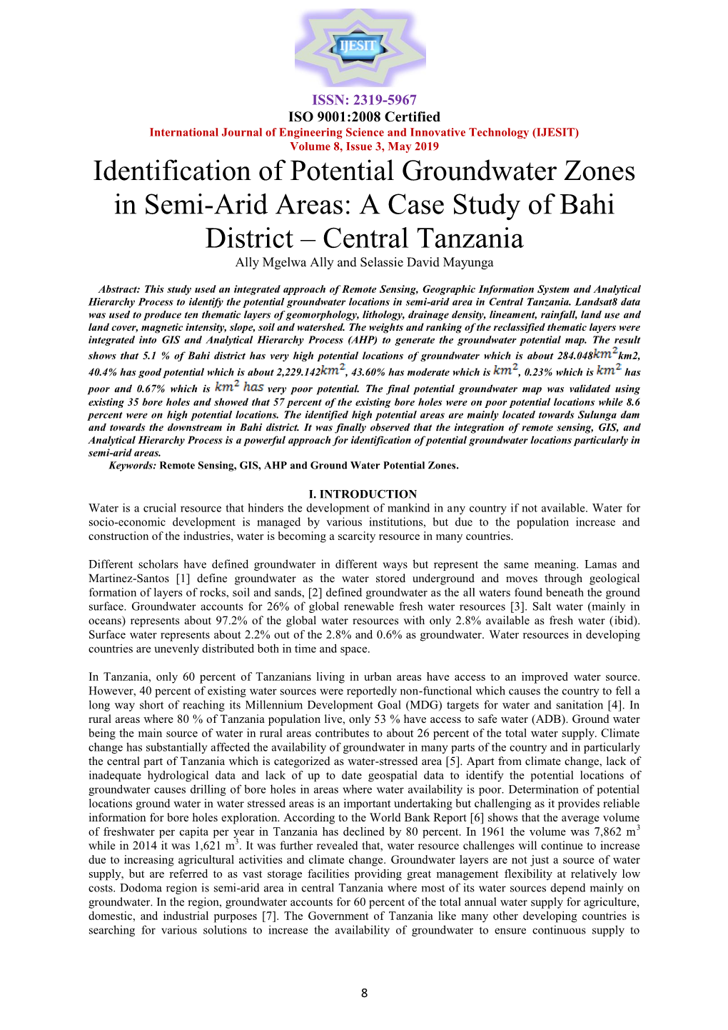 Identification of Potential Groundwater Zones in Semi-Arid Areas: a Case Study of Bahi District – Central Tanzania Ally Mgelwa Ally and Selassie David Mayunga