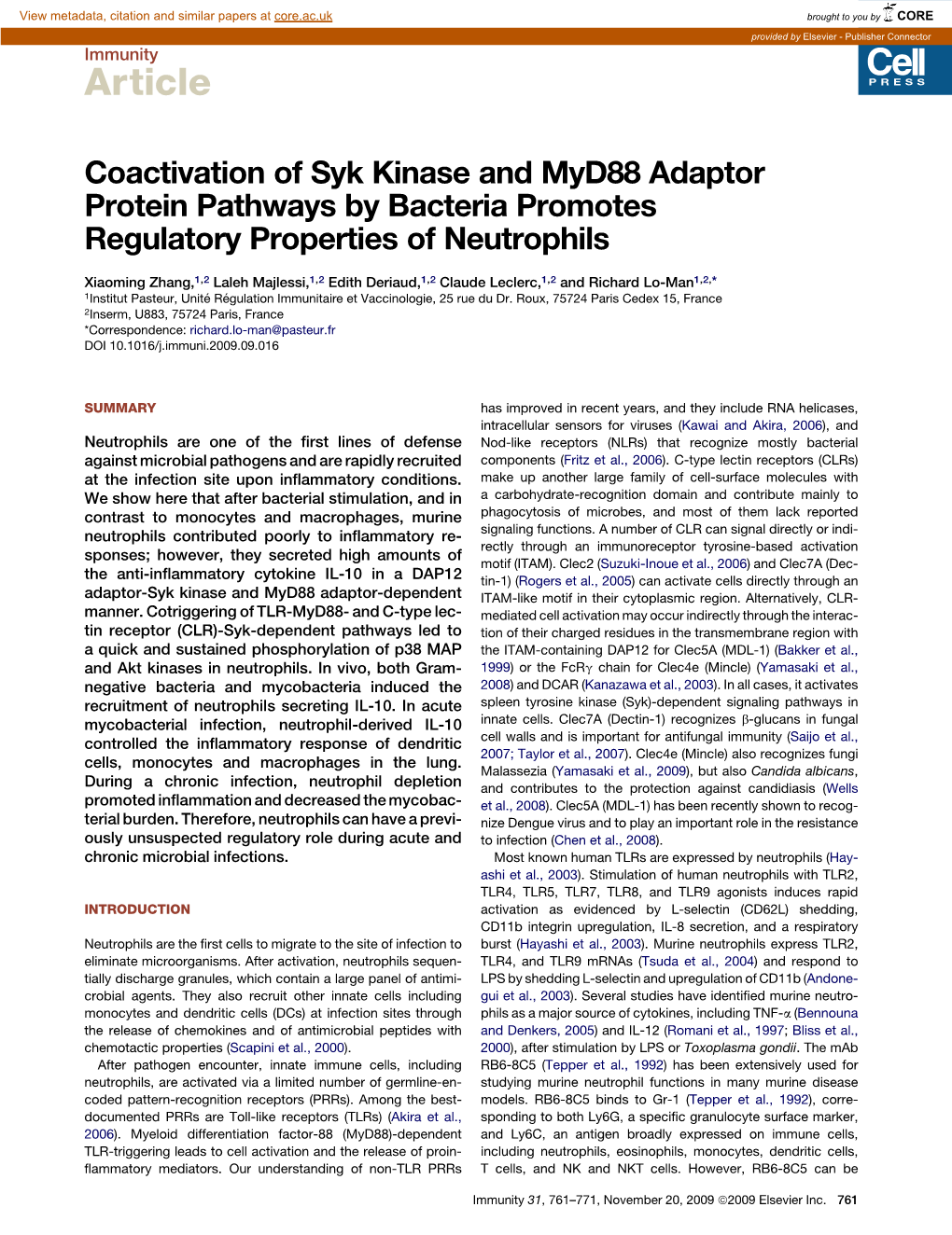Coactivation of Syk Kinase and Myd88 Adaptor Protein Pathways by Bacteria Promotes Regulatory Properties of Neutrophils