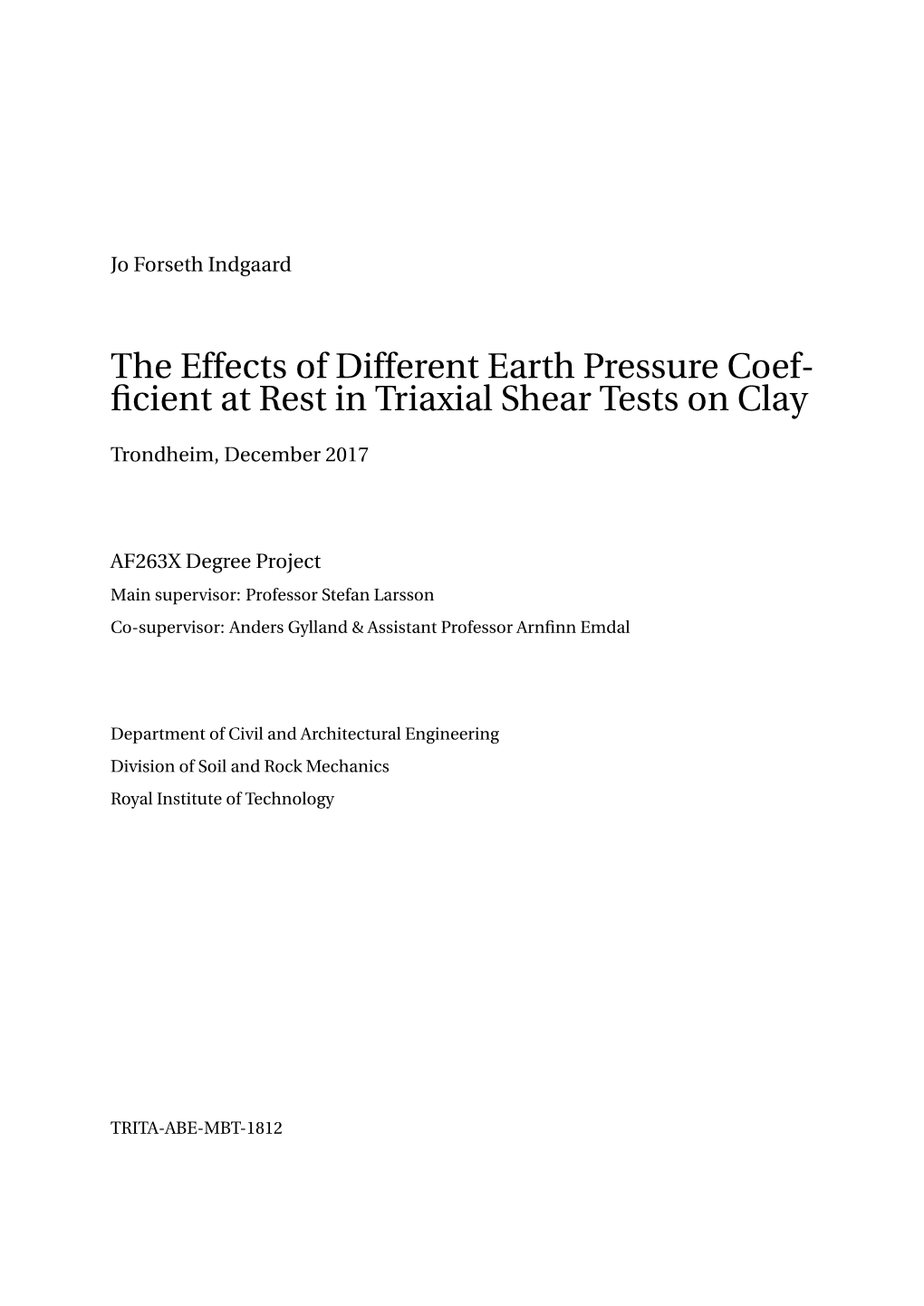 The Effects of Different Earth Pressure Coef- Ficient at Rest in Triaxial Shear Tests on Clay