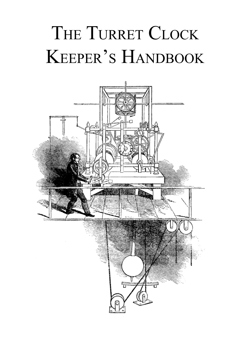 The Turret Clock Keeper's Handbook
