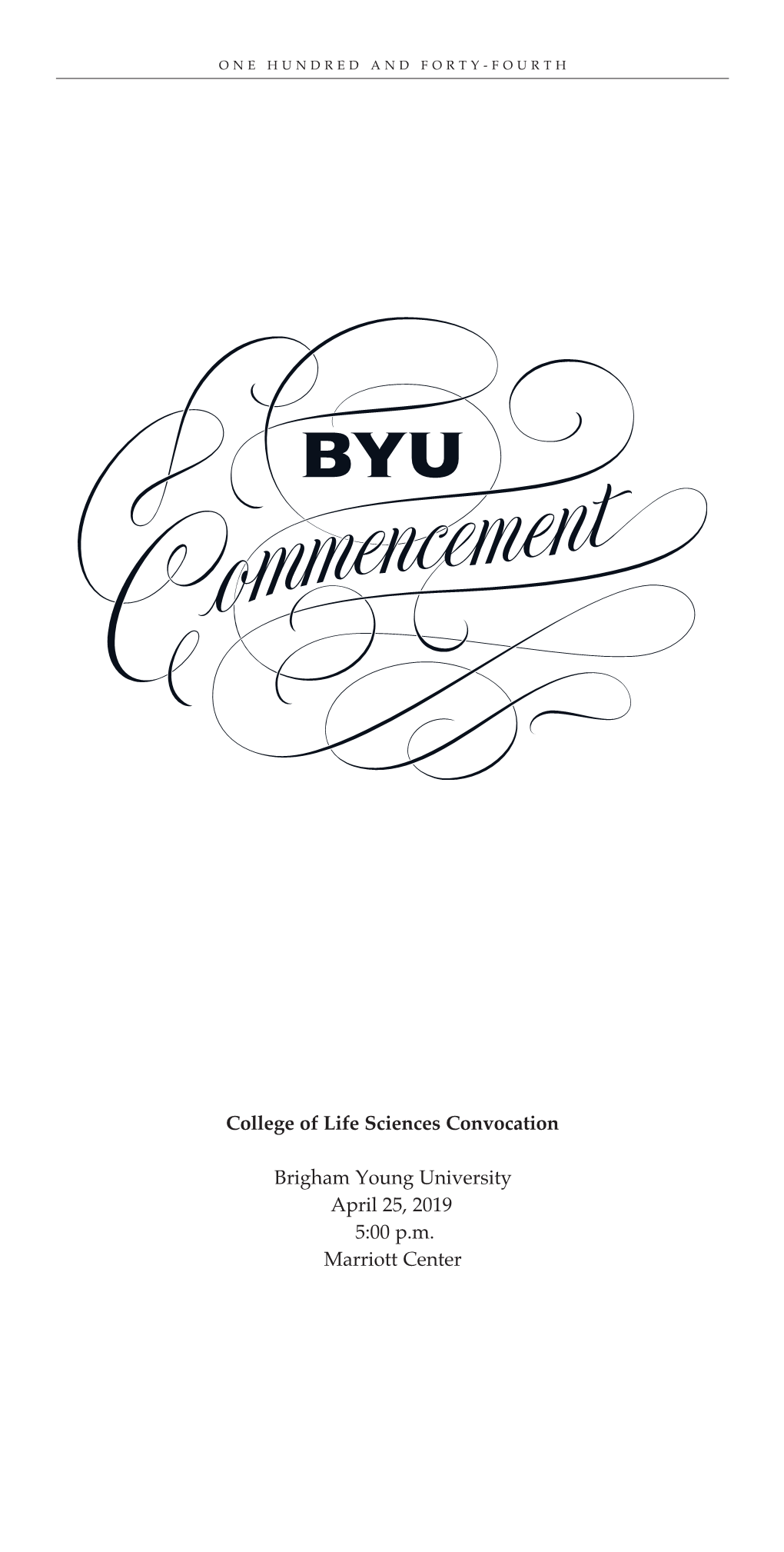 College of Life Sciences Convocation Brigham Young University April 25