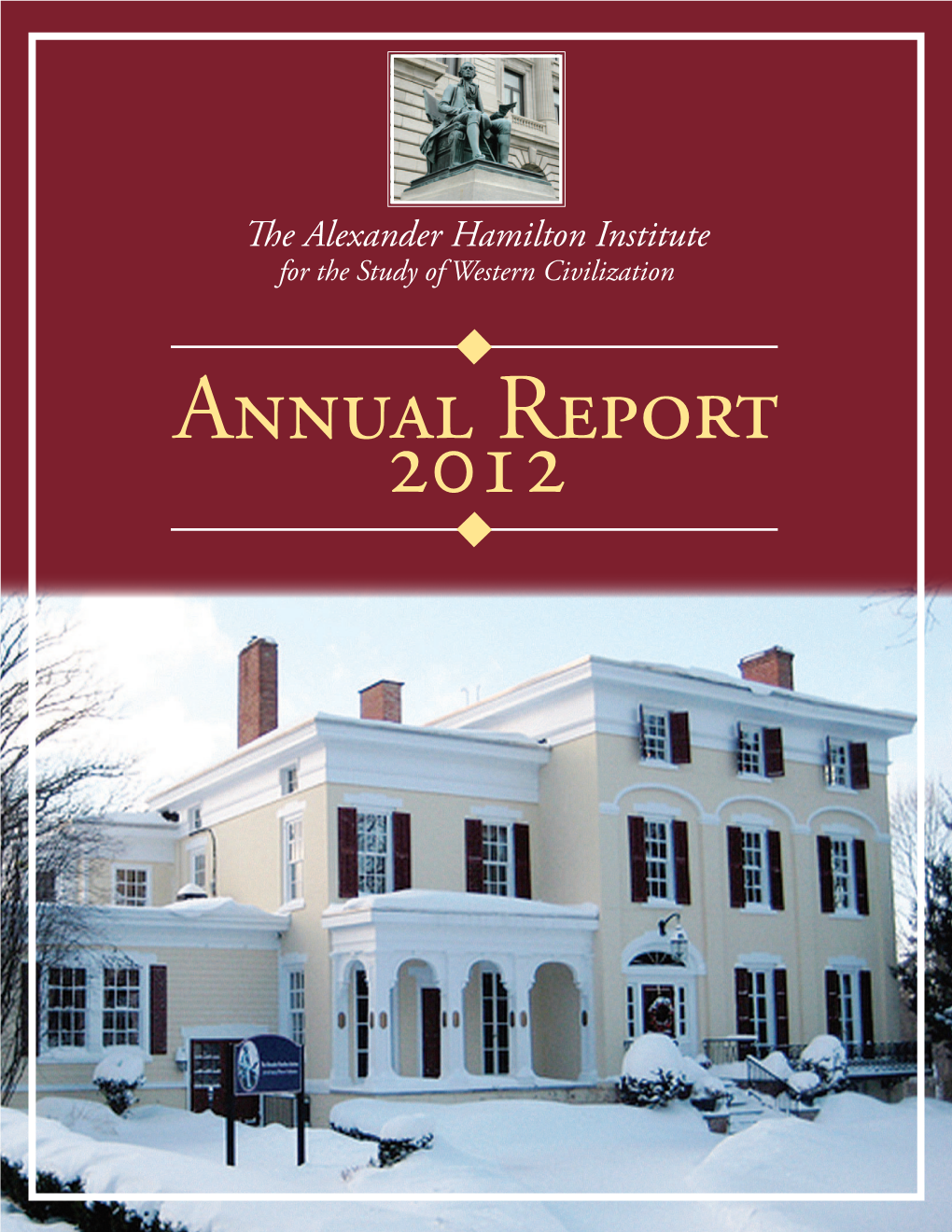 Annual Report 2012 Securing Liberty by Educating America’S Citizens