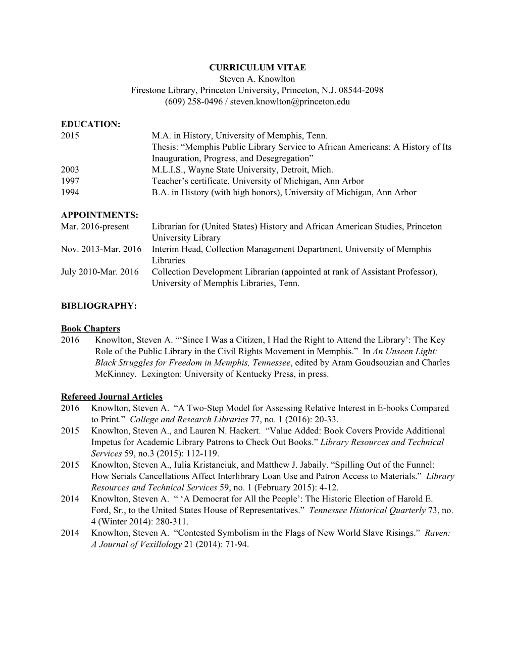 CURRICULUM VITAE Steven A. Knowlton Firestone Library, Princeton University, Princeton, N.J