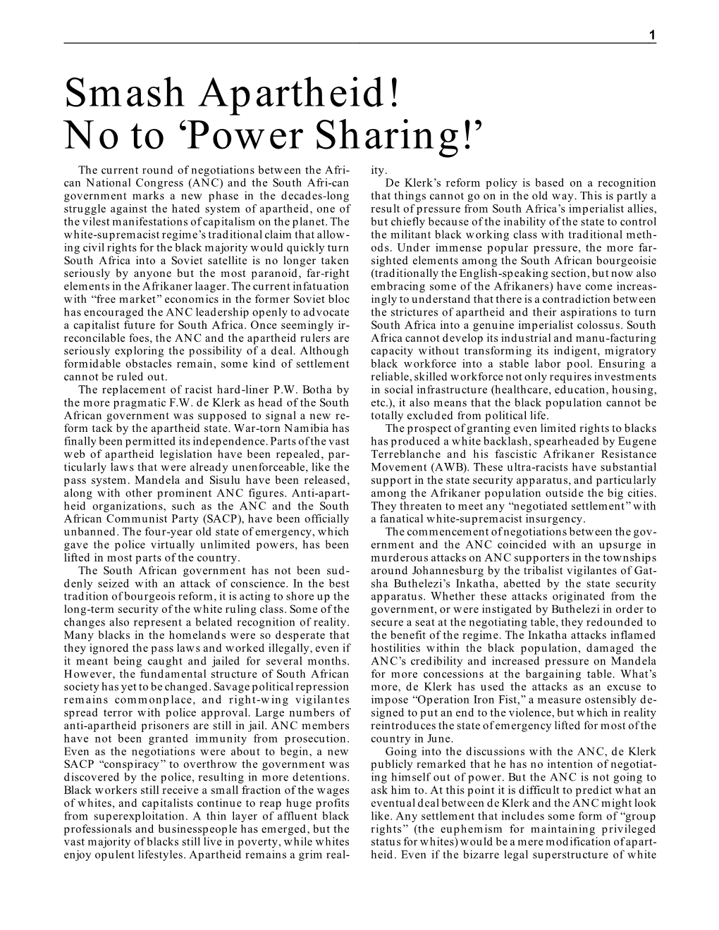 Smash Apartheid! No to ‘Power Sharing!’ the Current Round of Negotiations Between the Afri- Ity