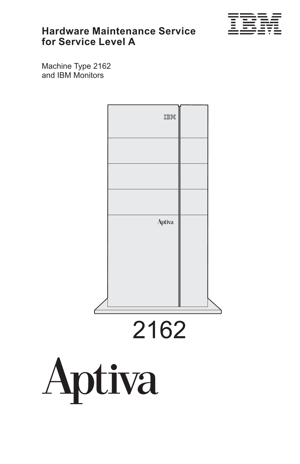 Hardware Maintenance Service for Service Level A