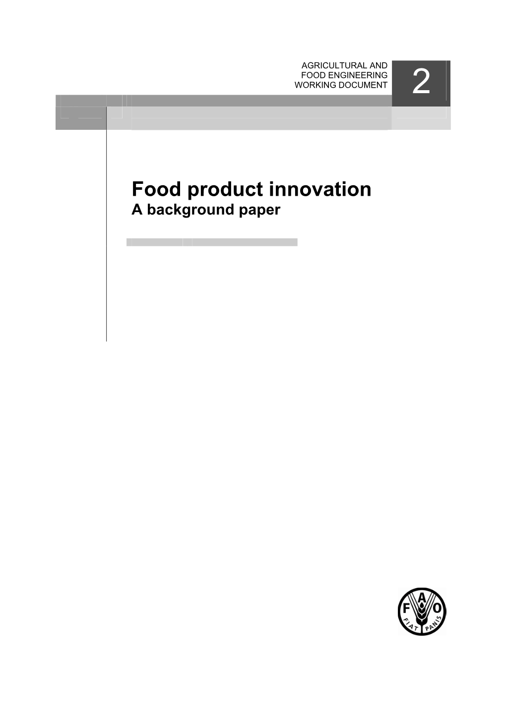 Food Product Innovation a Background Paper