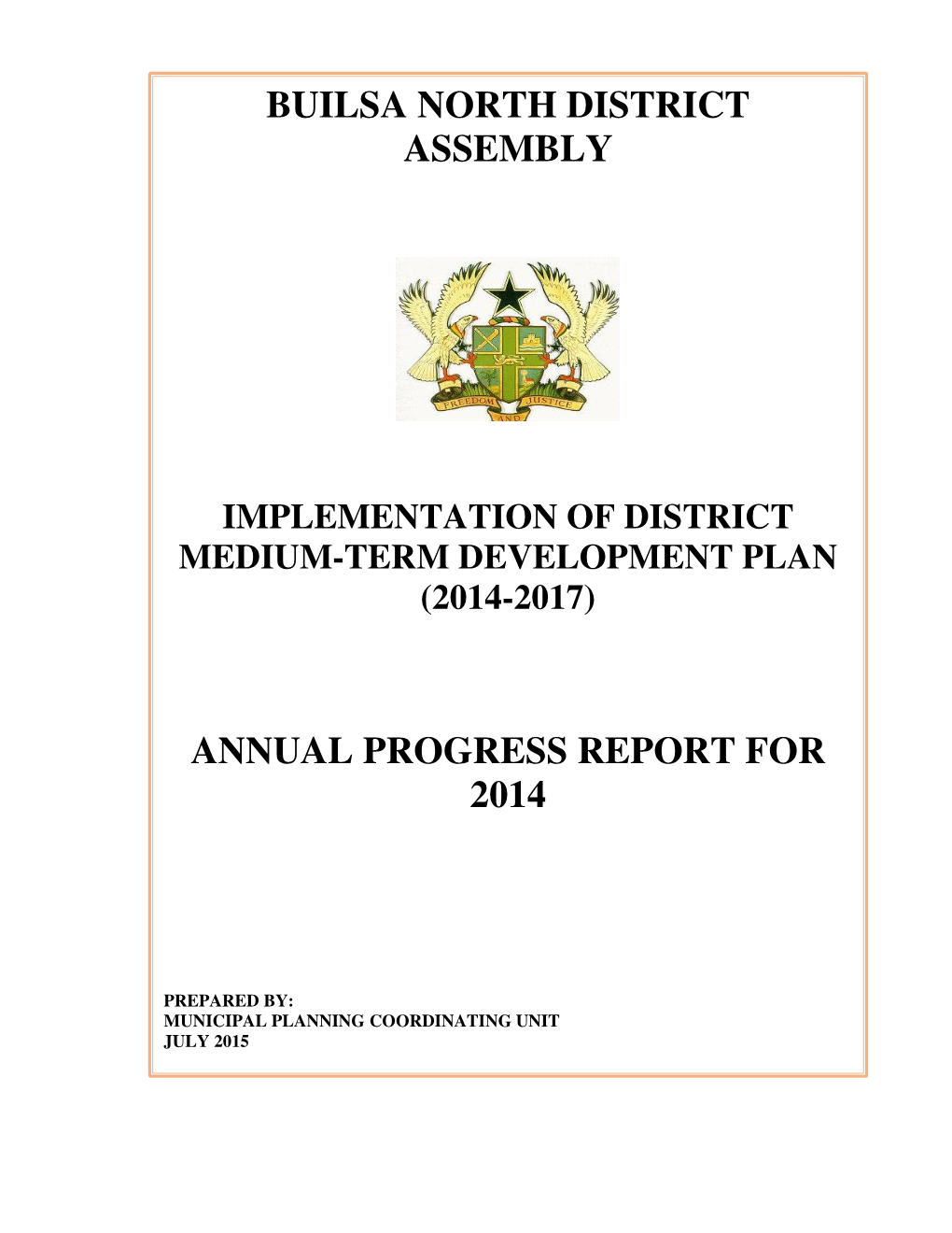 Builsa North District Assembly Annual Progress Report for 2014