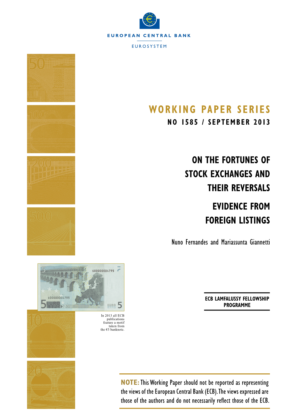 On the Fortunes of Stock Exchanges and Their Reversals Evidence from Foreign Listings  Nuno Fernandes and Mariassunta Giannetti