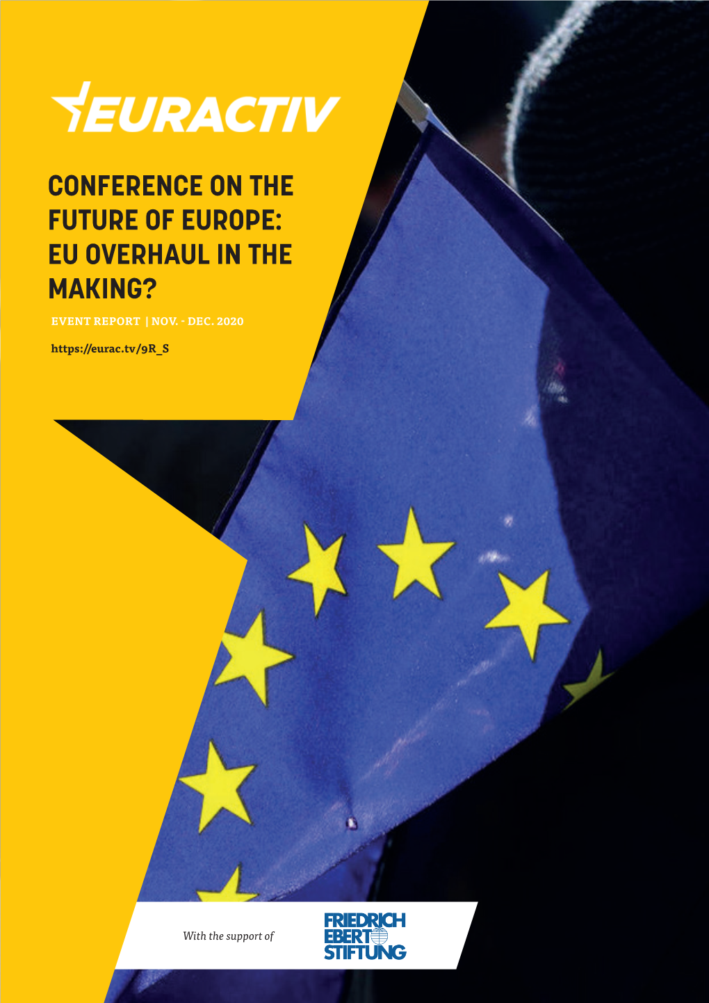 Conference on the Future of Europe: Eu Overhaul in the Making?