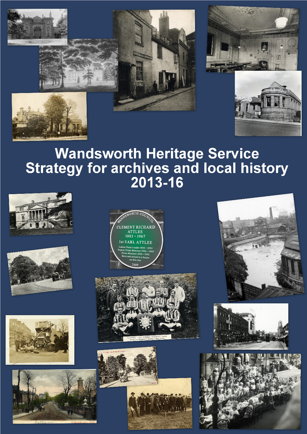 Heritage Service Strategy for Archives and Local History 2013-16