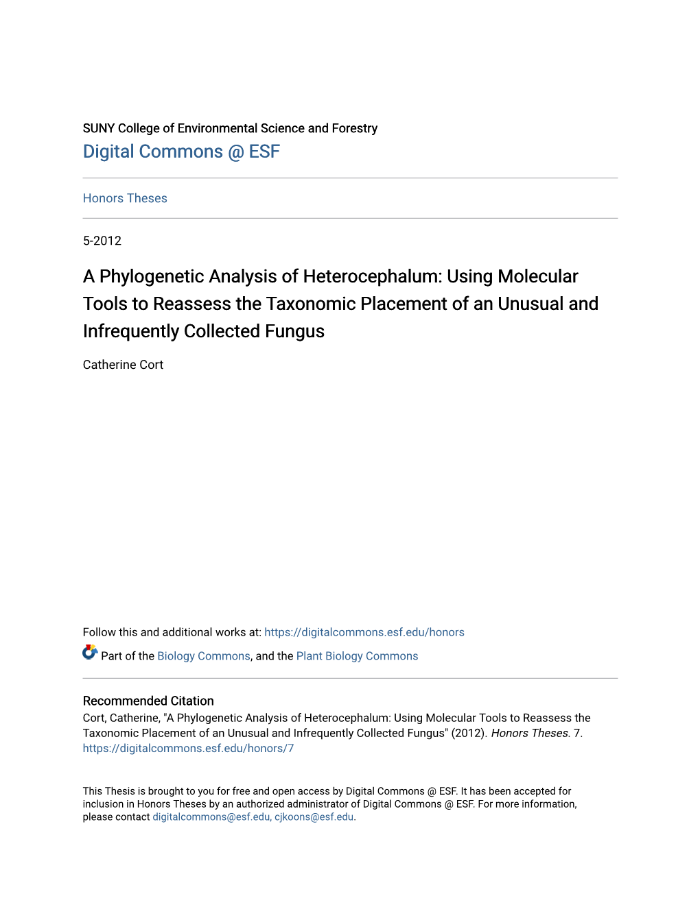 A Phylogenetic Analysis of Heterocephalum: Using Molecular Tools to Reassess the Taxonomic Placement of an Unusual and Infrequently Collected Fungus