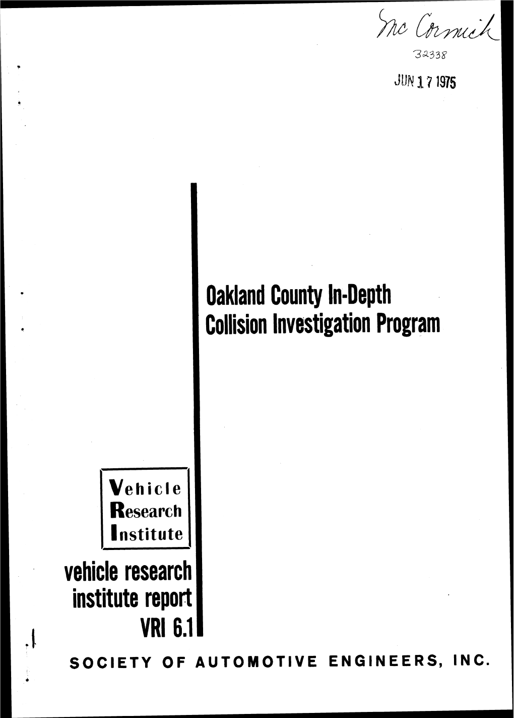 Vehicle Research Institute Report Oakland County In=Depth Collision