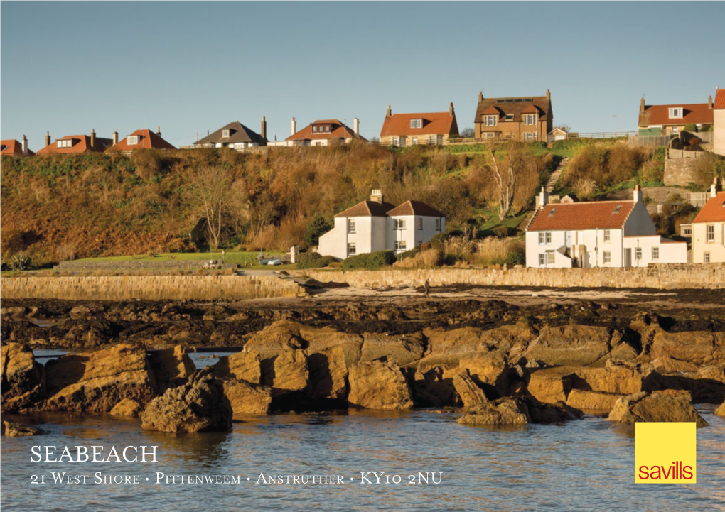 SEABEACH 21 West Shore • Pittenweem • Anstruther • KY10 2NU