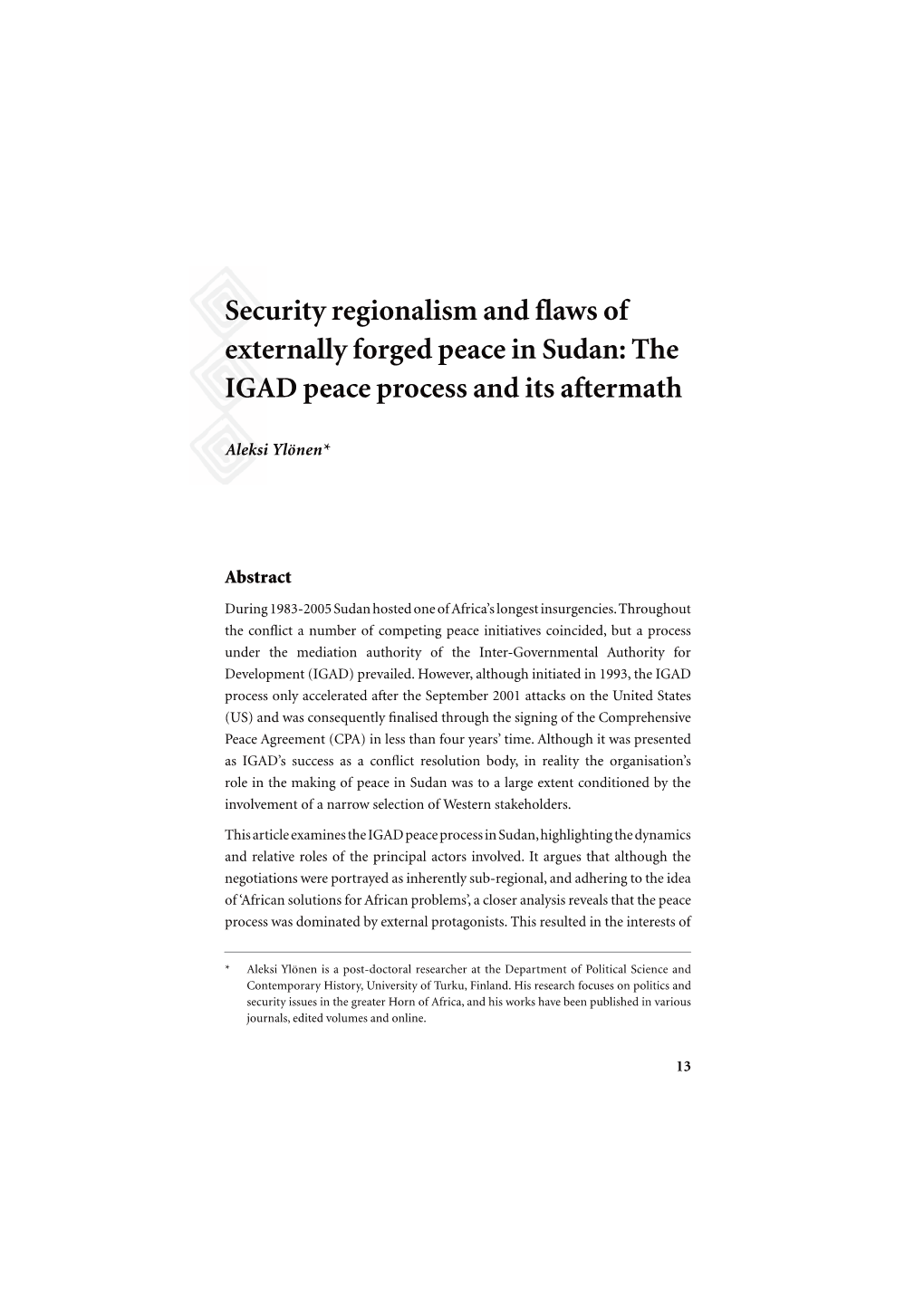 Security Regionalism and Flaws of Externally Forged Peace in Sudan: the IGAD Peace Process and Its Aftermath
