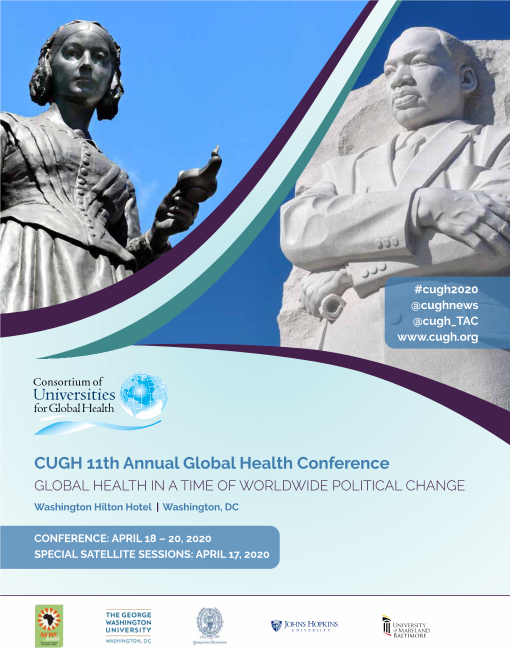 CUGH 11Th Annual Global Health Conference GLOBAL HEALTH in a TIME of WORLDWIDE POLITICAL CHANGE Washington Hilton Hotel | Washington, DC